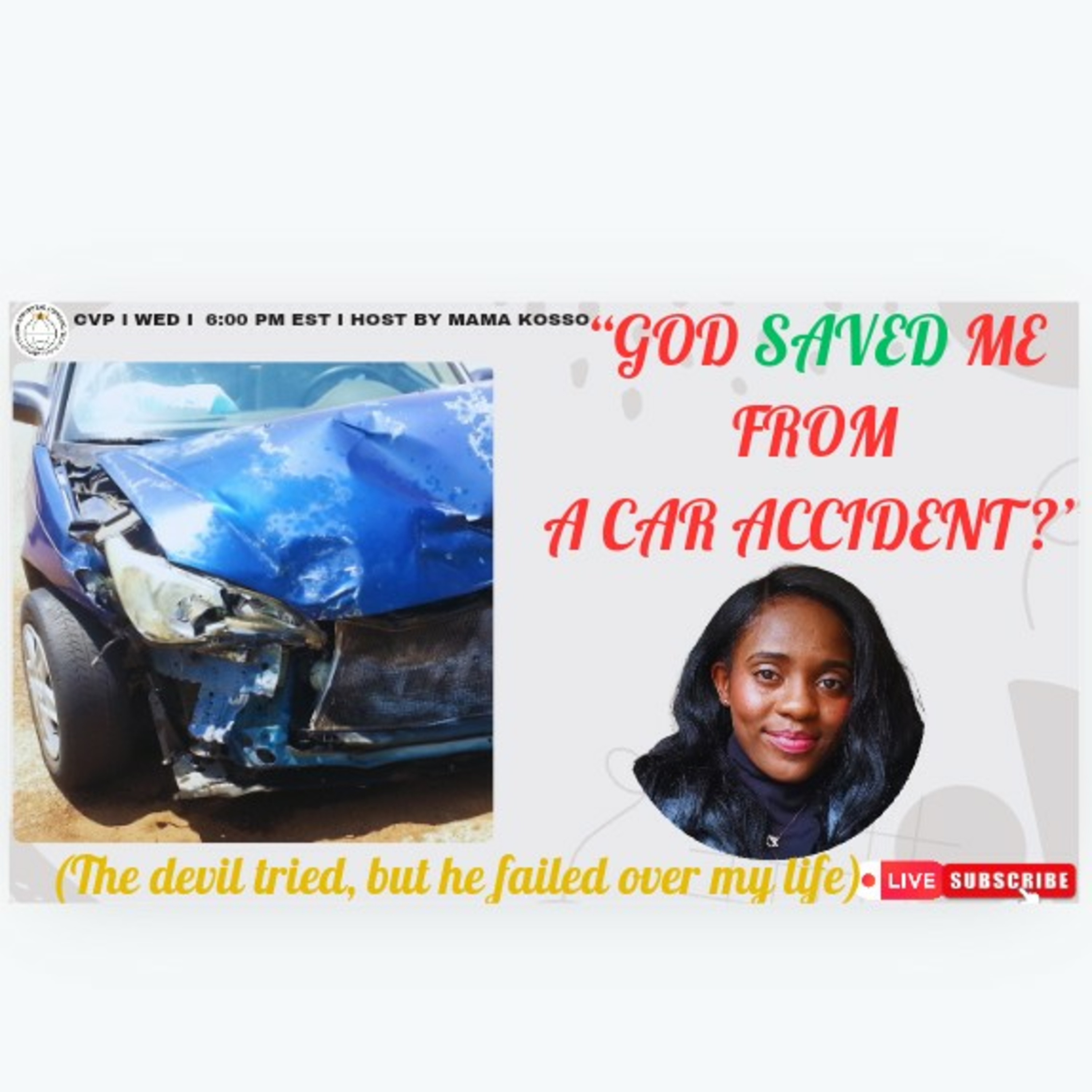 JUNE 2024 “GOD SAVED ME FROM A CAR ACCIDENT 🚘👀🙌🏾
(the devil tried, but he failed over my life)
 episode artwork