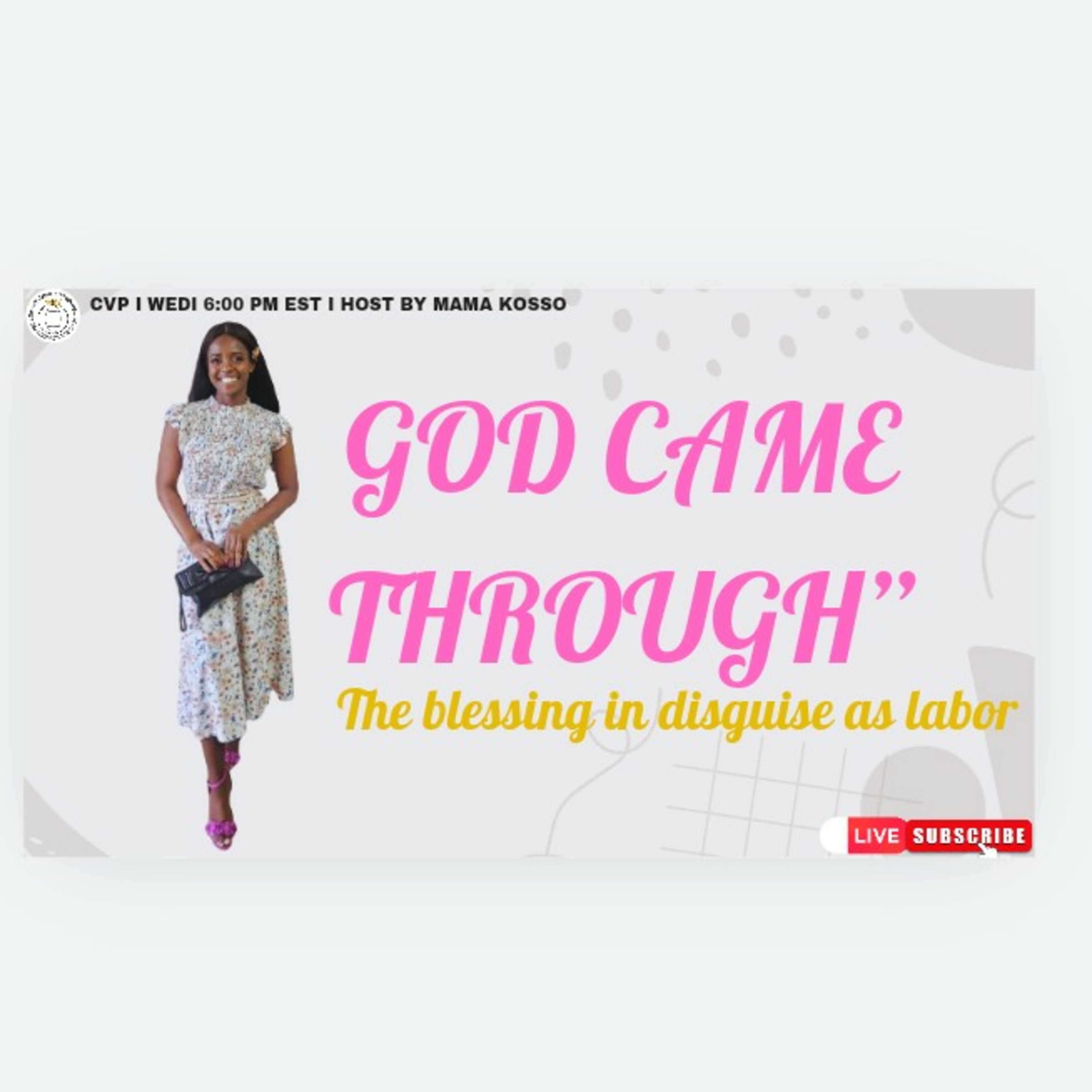 JULY 2024   “GOD CAME THROUGH” (The blessing in disguise as labor ) 

 episode artwork
