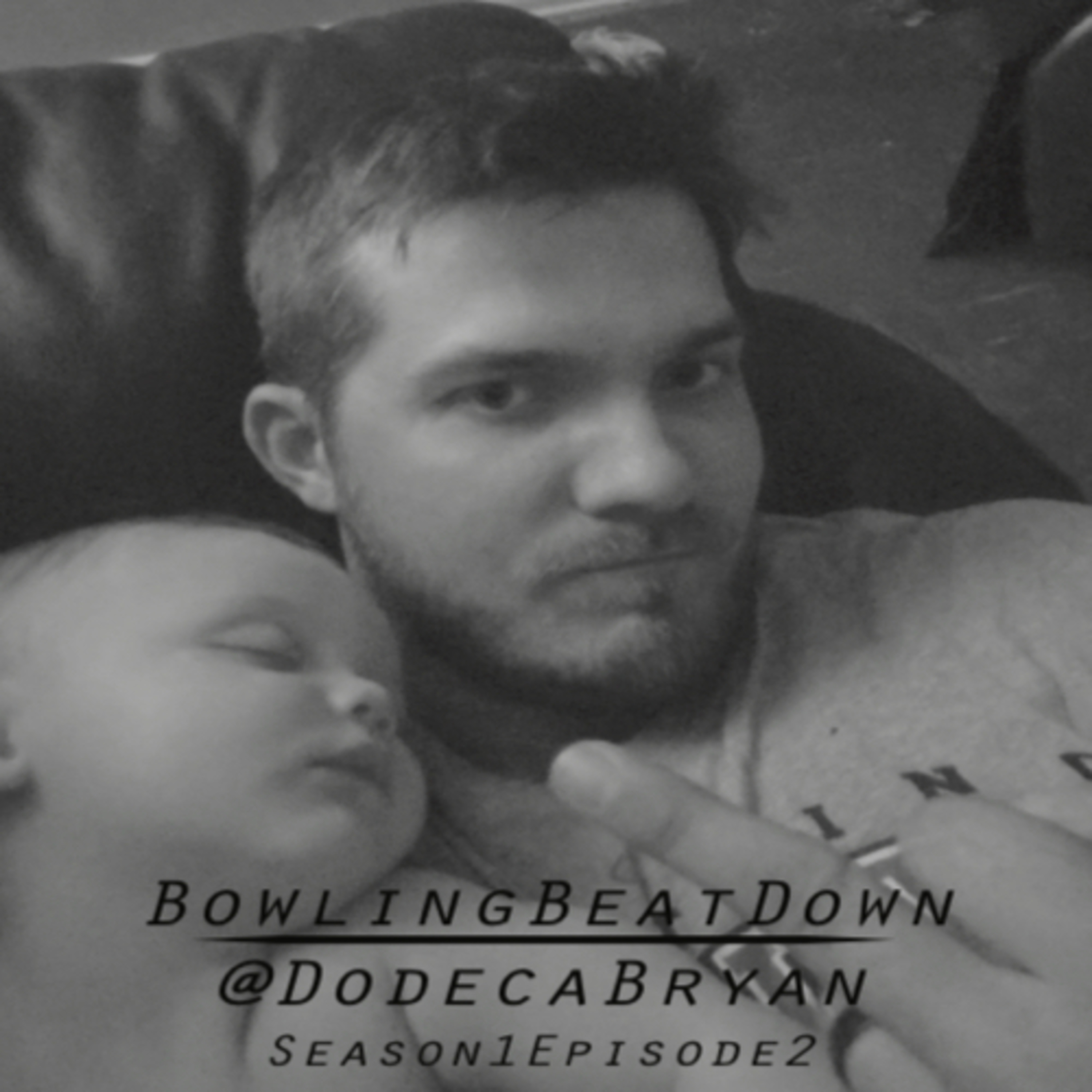 S1E2 - Team Breakdown @BowlingBeatDown \\ @DodecaBryan episode artwork