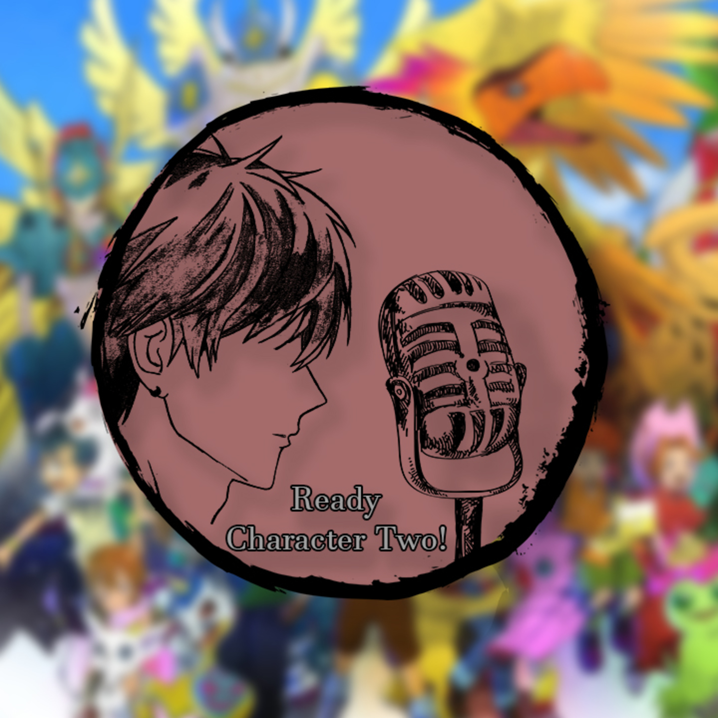 Ready Character Two Podcast!