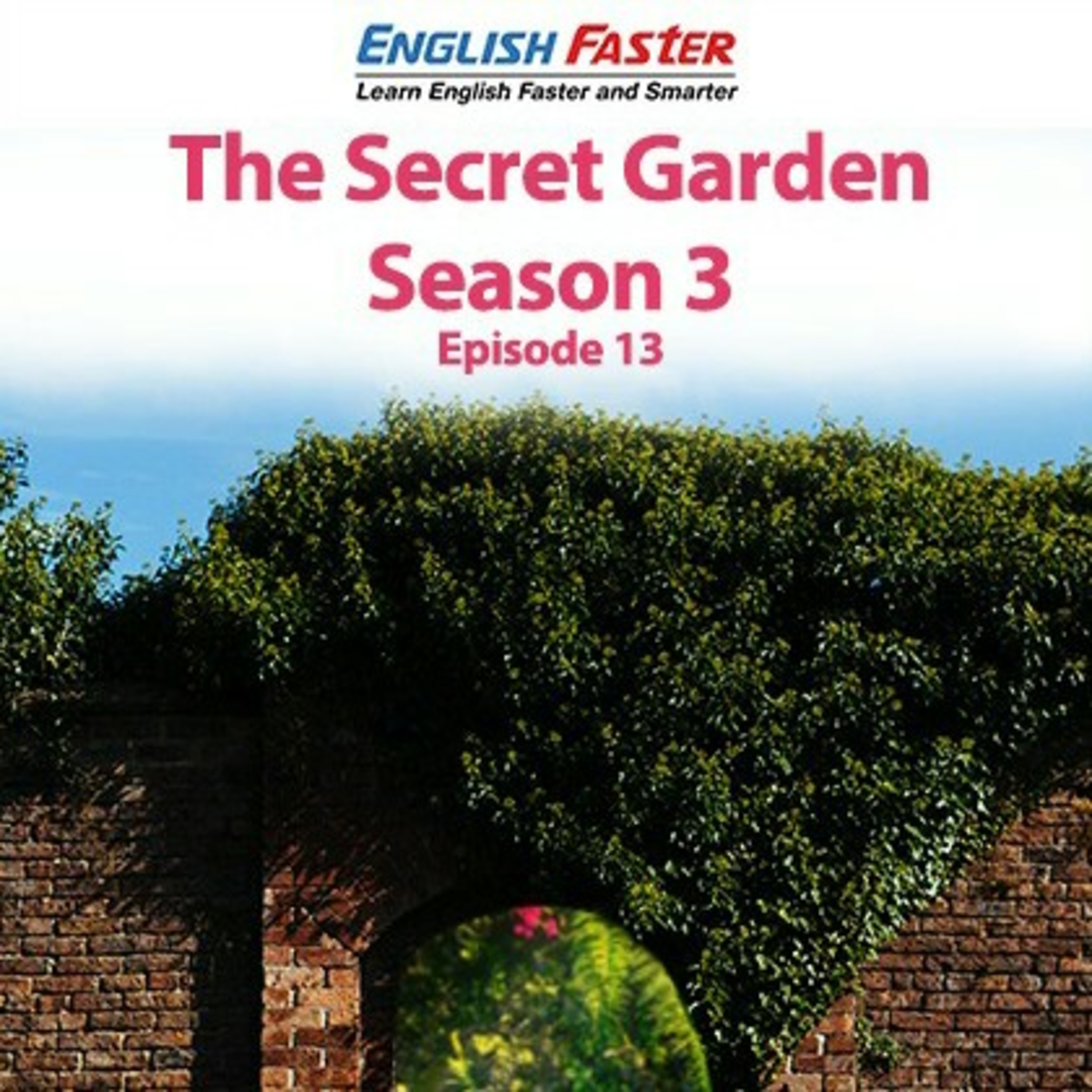 The Secret Garden Season 3 - Episode 13