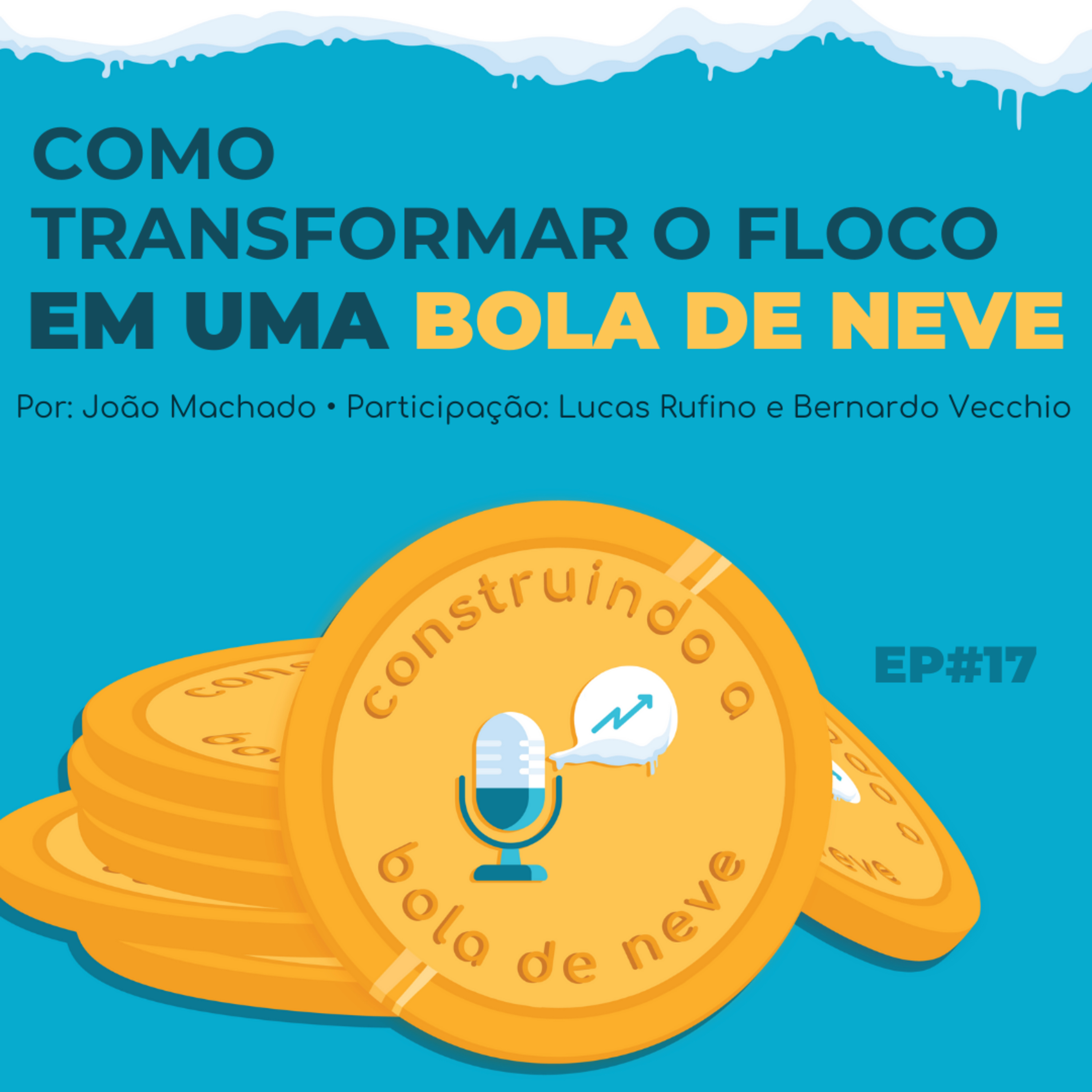 Construindo a Bola de Neve