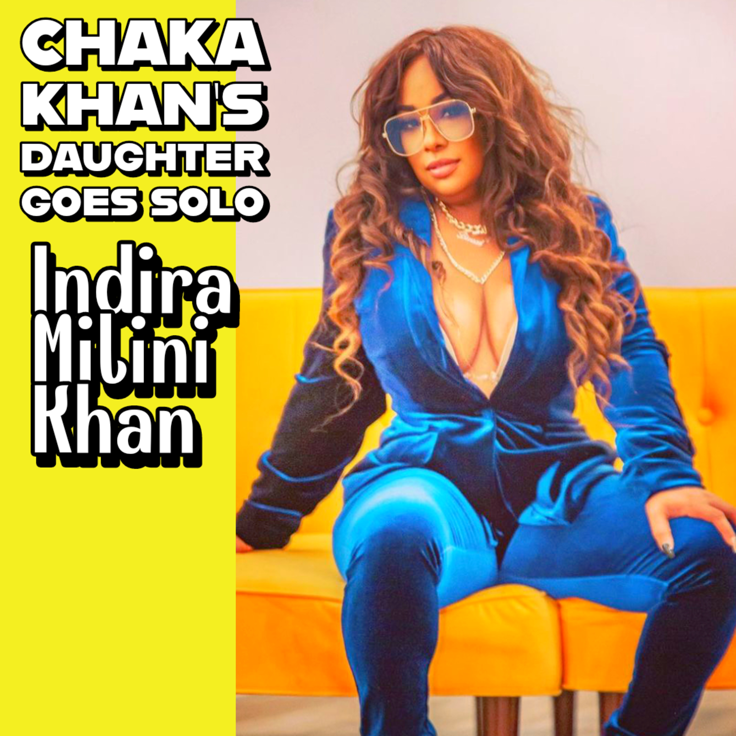 EP 117: An Exclusive Interview with I. Khan, Singer, Songwriter, and Daughter of Chaka Khan