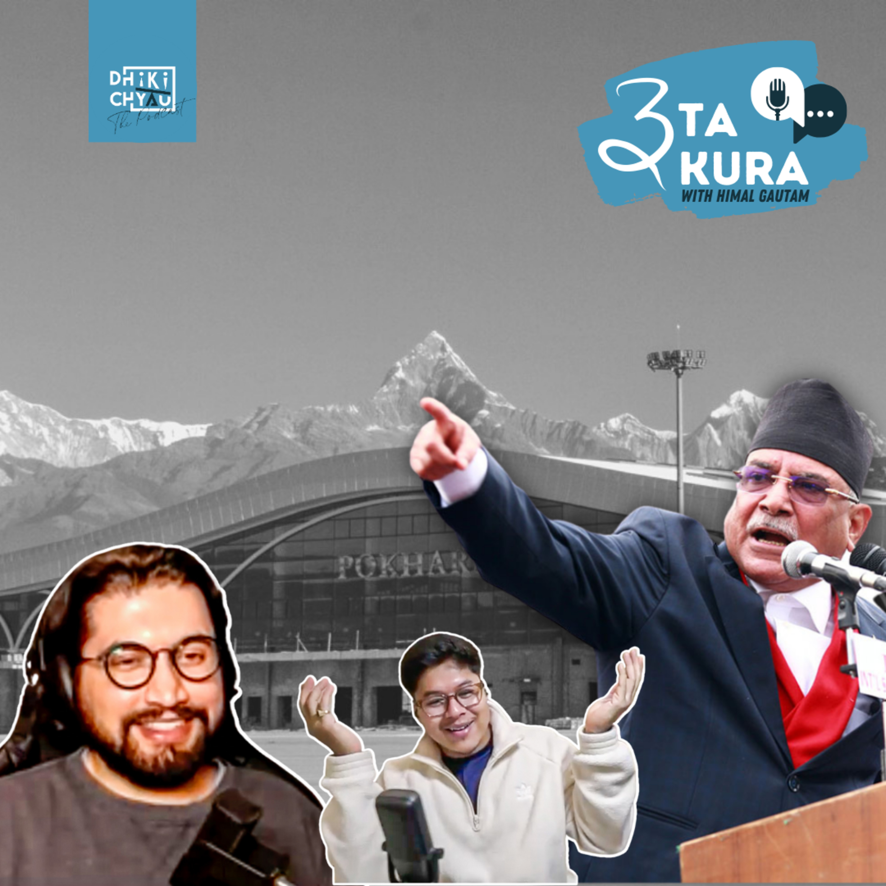 Dhikichyau The Podcast | Nepali Podcast