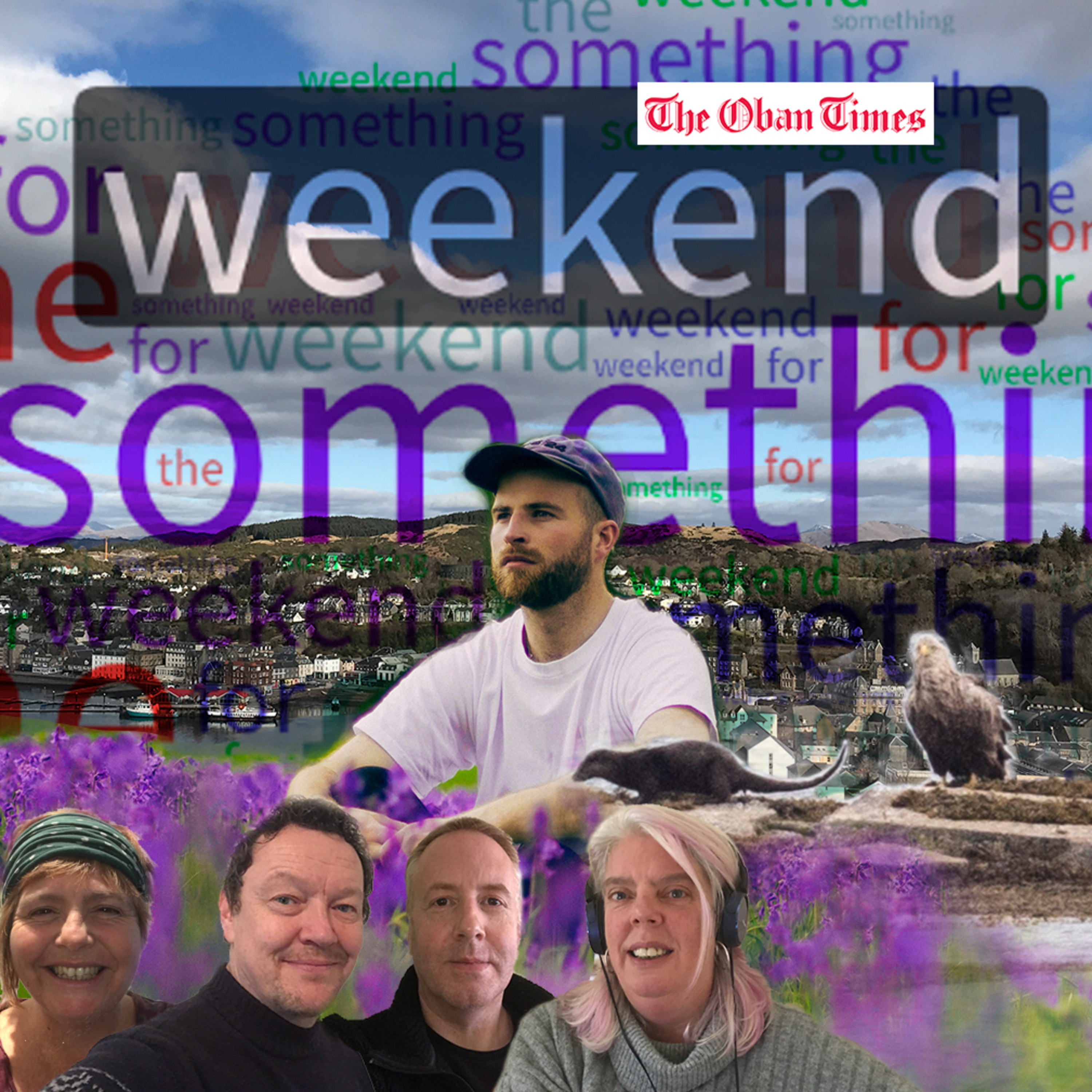 Something For The Weekend - The Oban Times