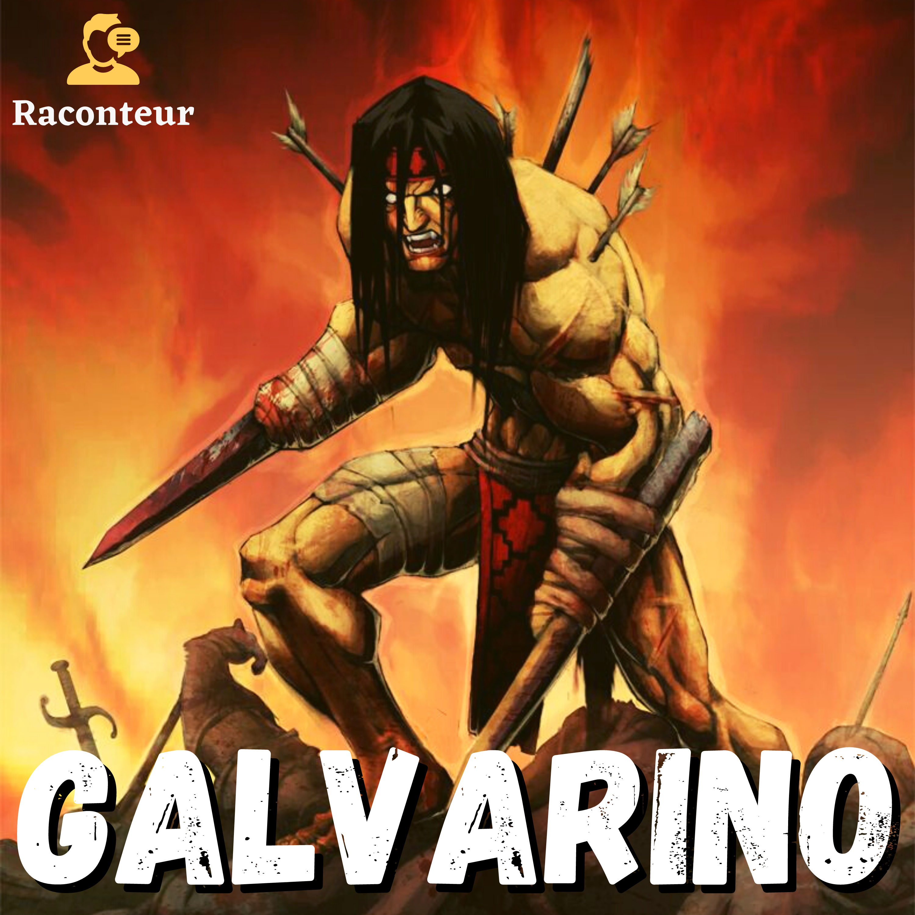 Galvarino - Legendary Mapuche Warrior with Swords for Arms. Great Stories from History & Mythology
