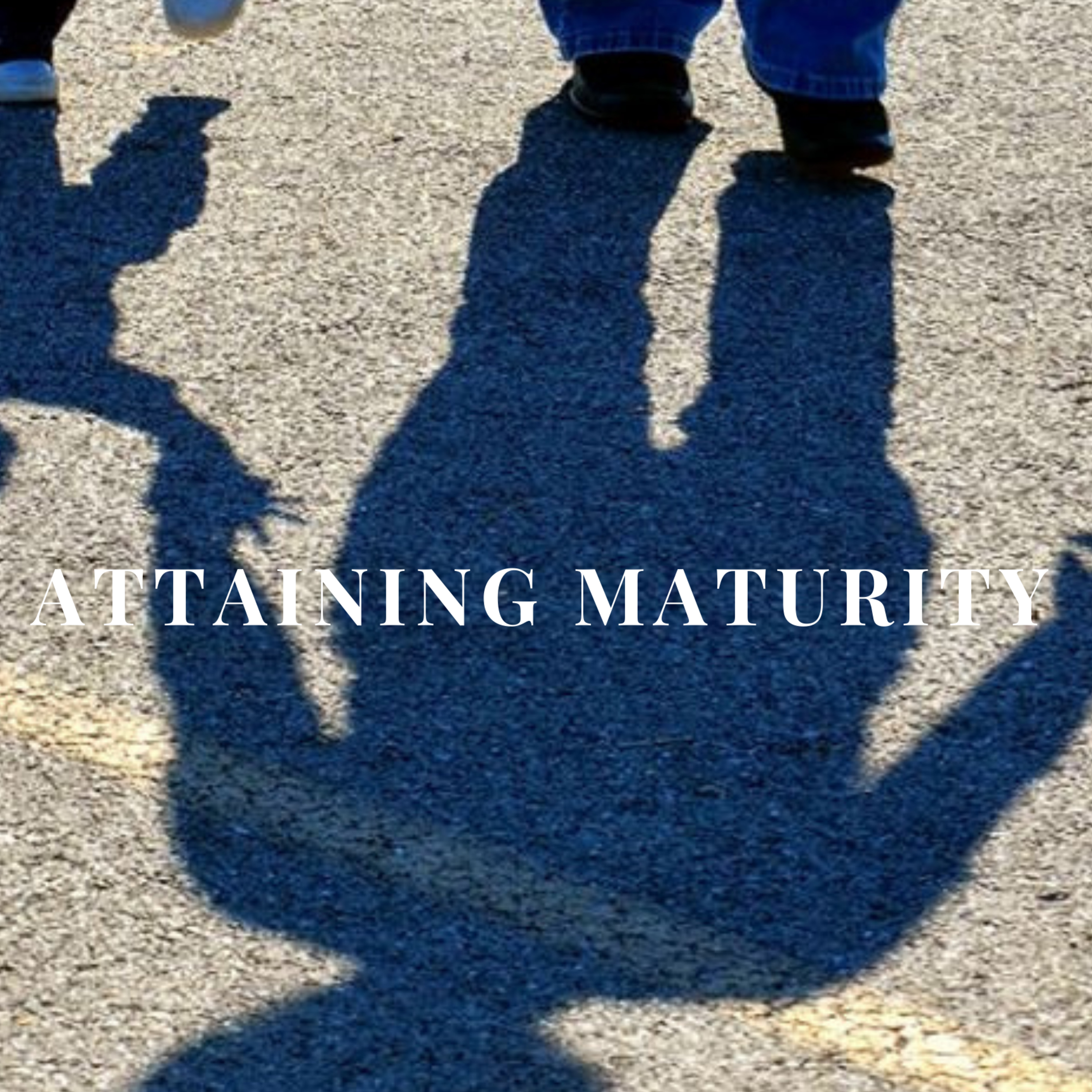 ATTAINING MATURITY episode artwork