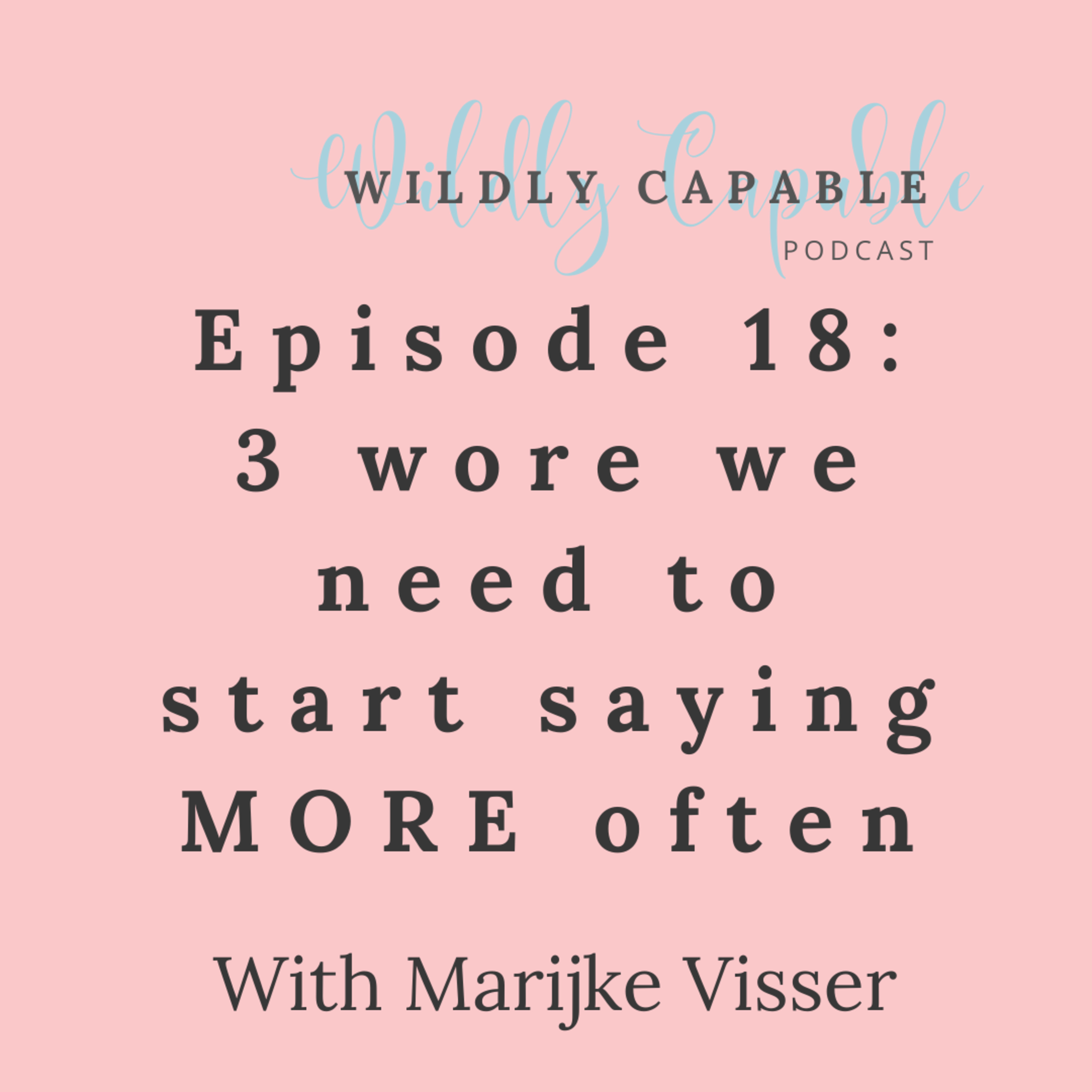 WILDLY Capable With Marijke