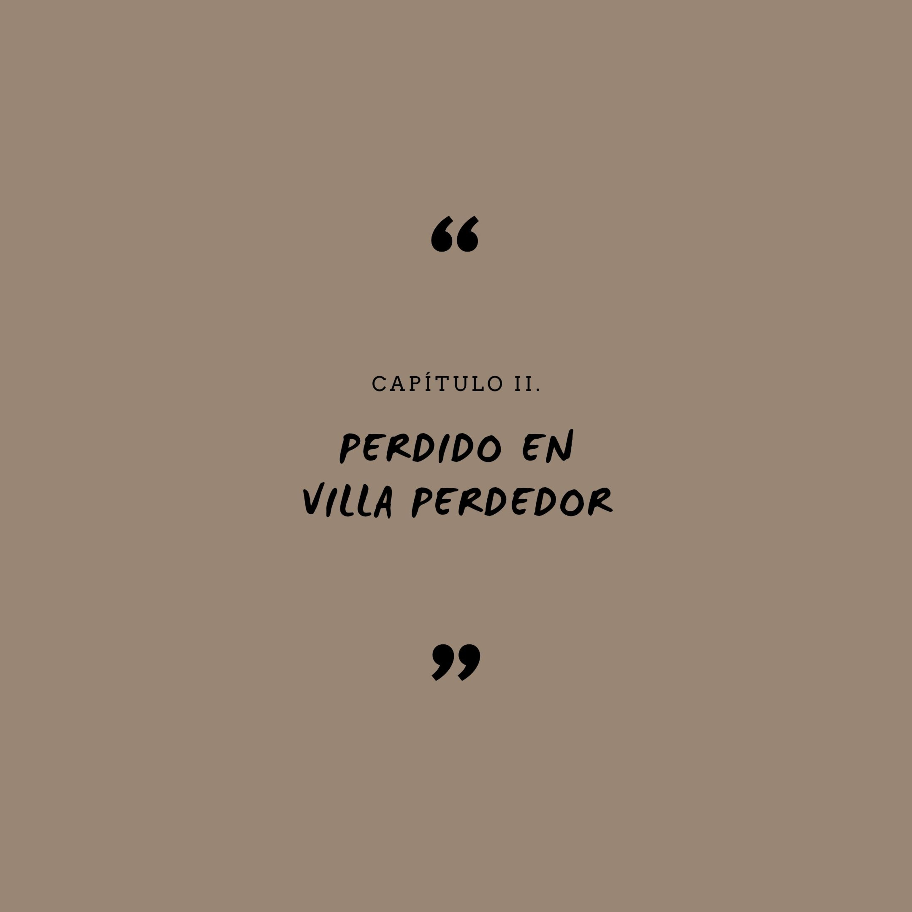 T01 E02- Perdido en Villa Perdedor episode artwork