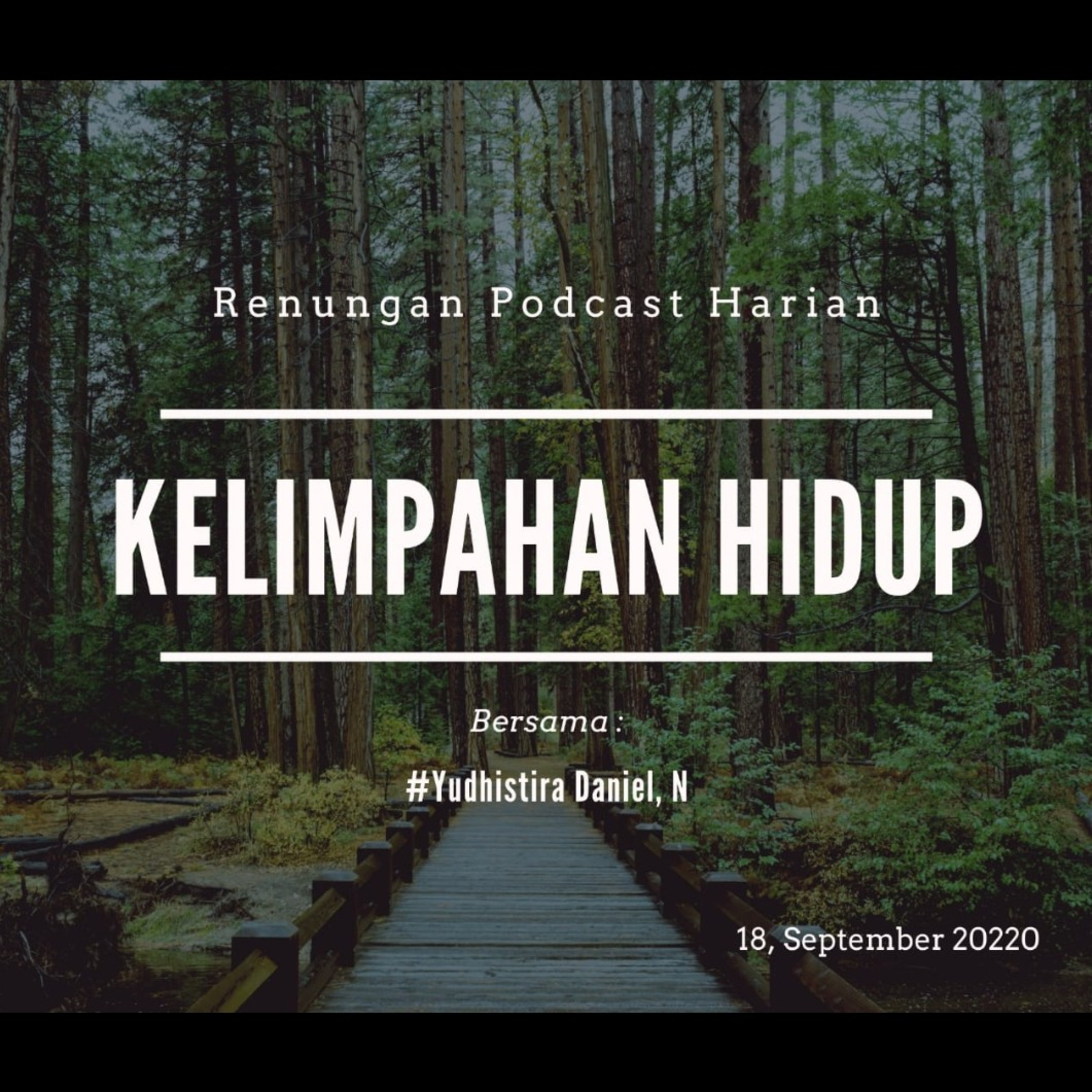 "KELIMPAHAN HIDUP" #renunganPagi  18, September 2020 episode artwork