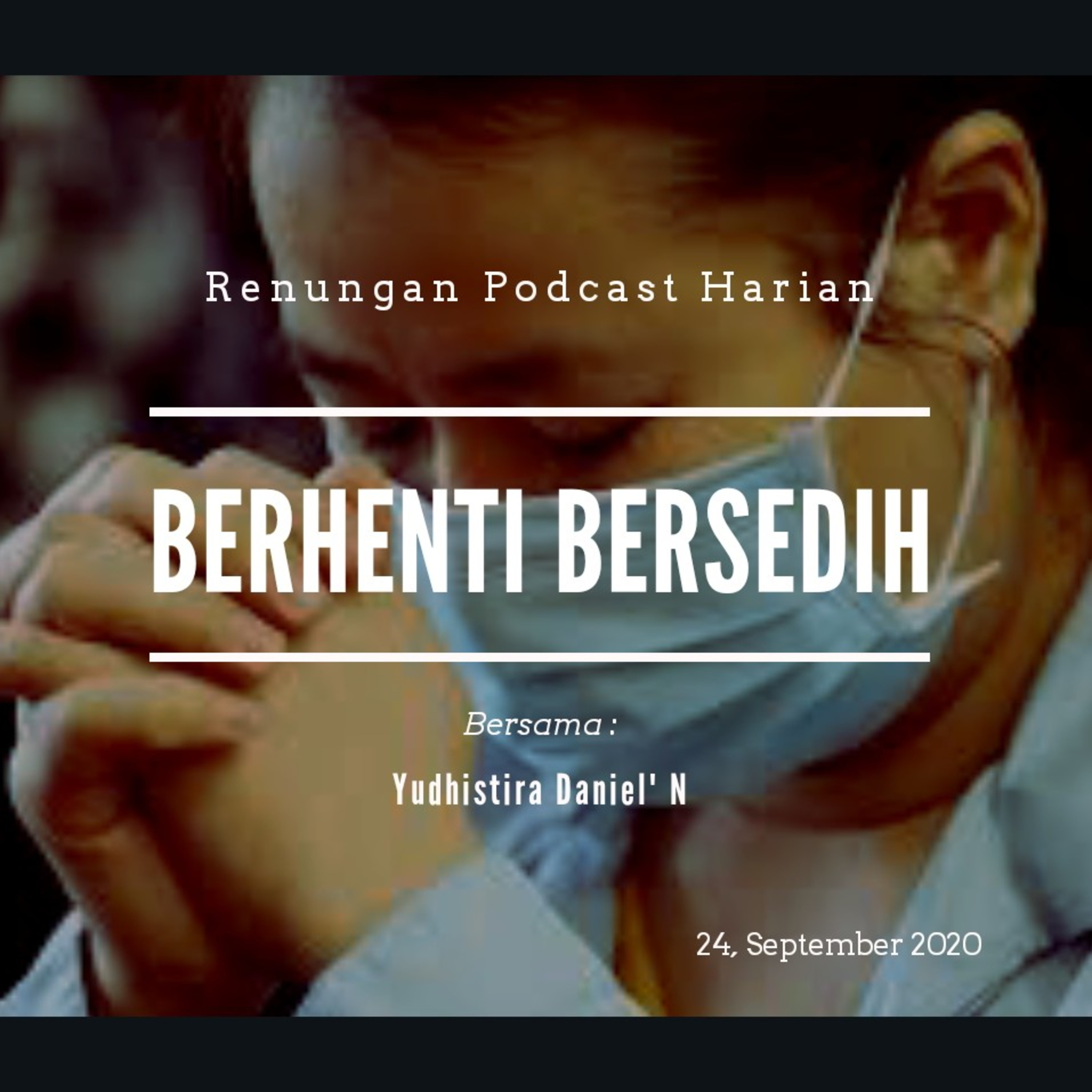 "BERHENTI BERSEDIH" #renunganMalam episode artwork