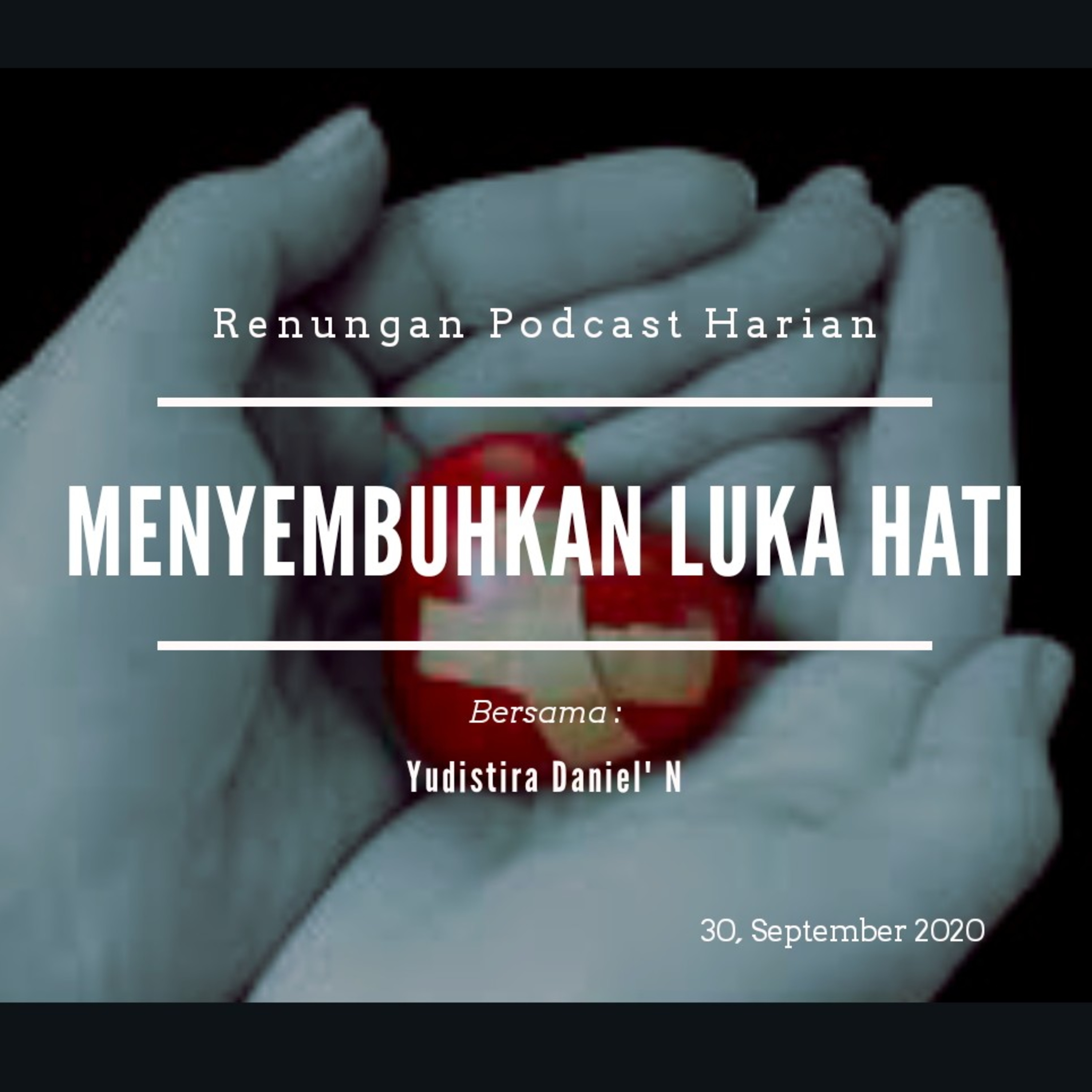 "MENYEMBUHKAN LUKA HATI" #renunganPagi 30, September 2020 episode artwork