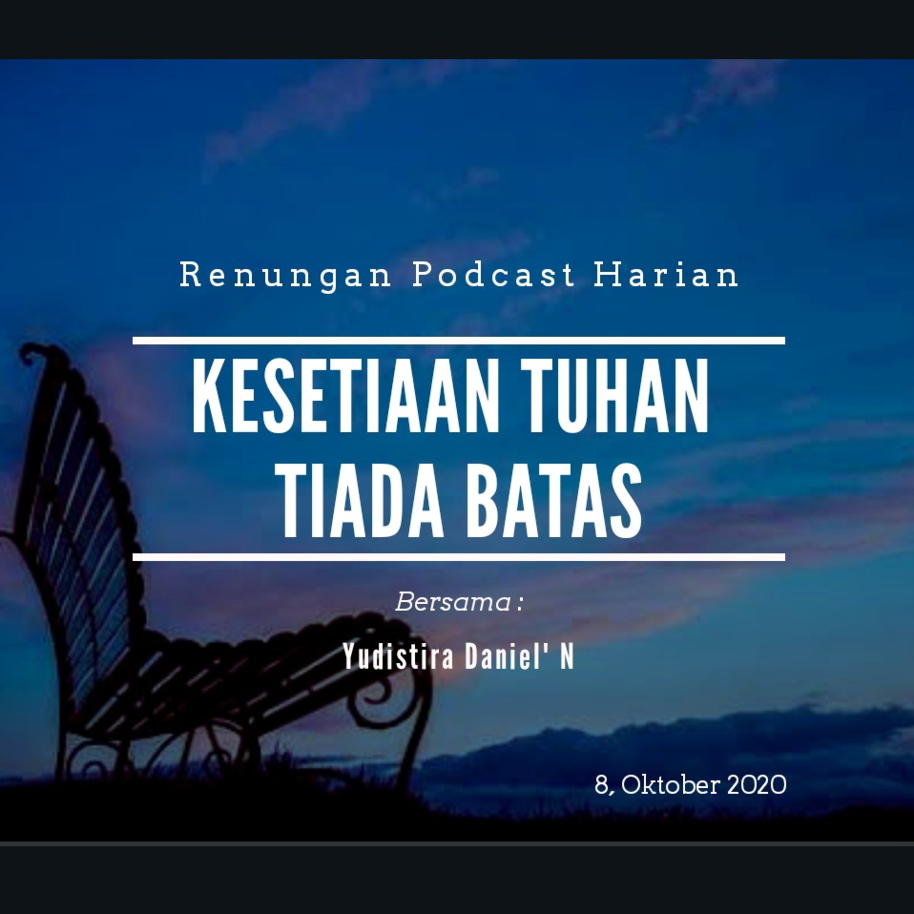 "KESETIAAN TUHAN TIADA BATAS" #renunganPagi  8, Oktober 2020 episode artwork