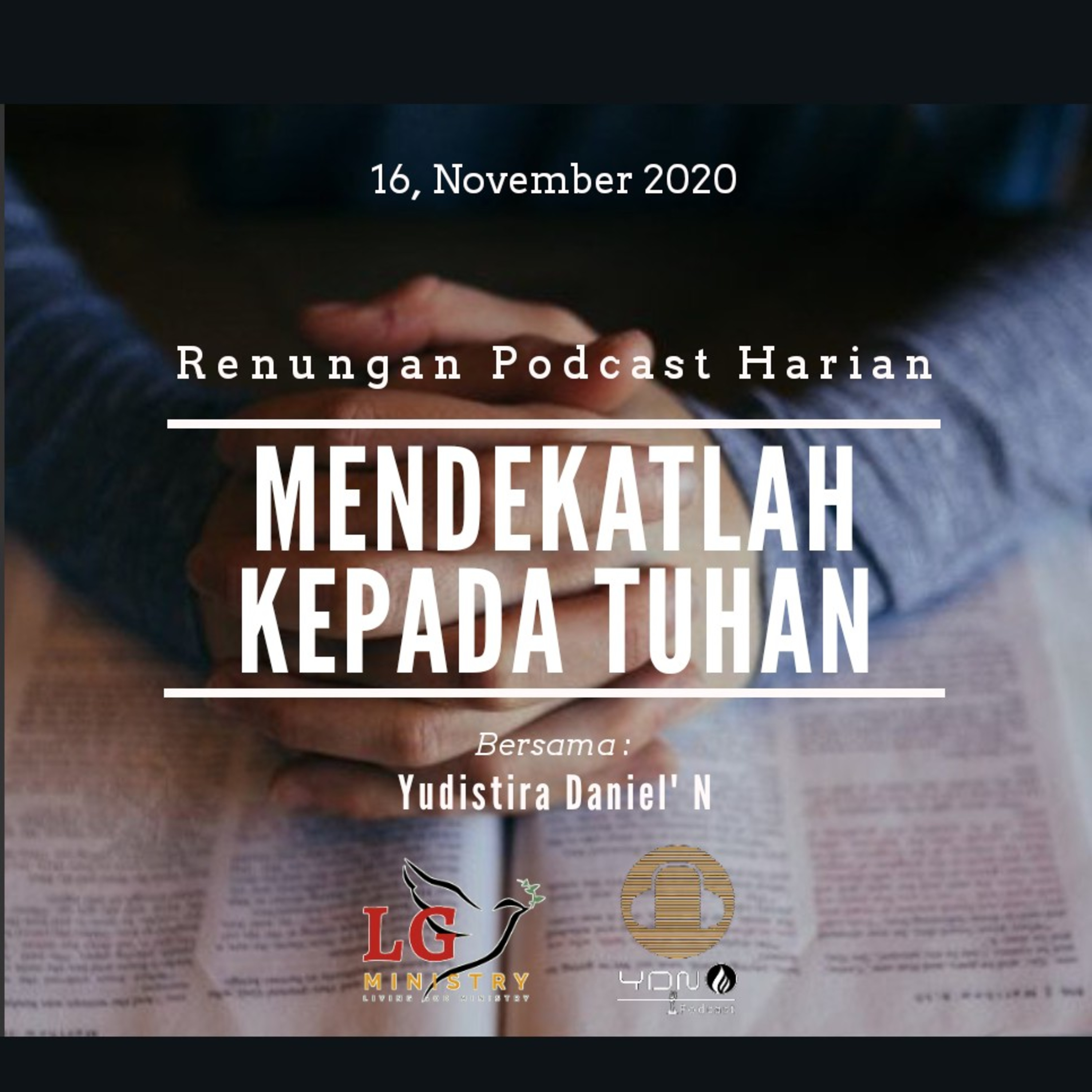 "MENDEKATLAH KEPADA TUHAN" #renunganHarian  16, November 2020 episode artwork