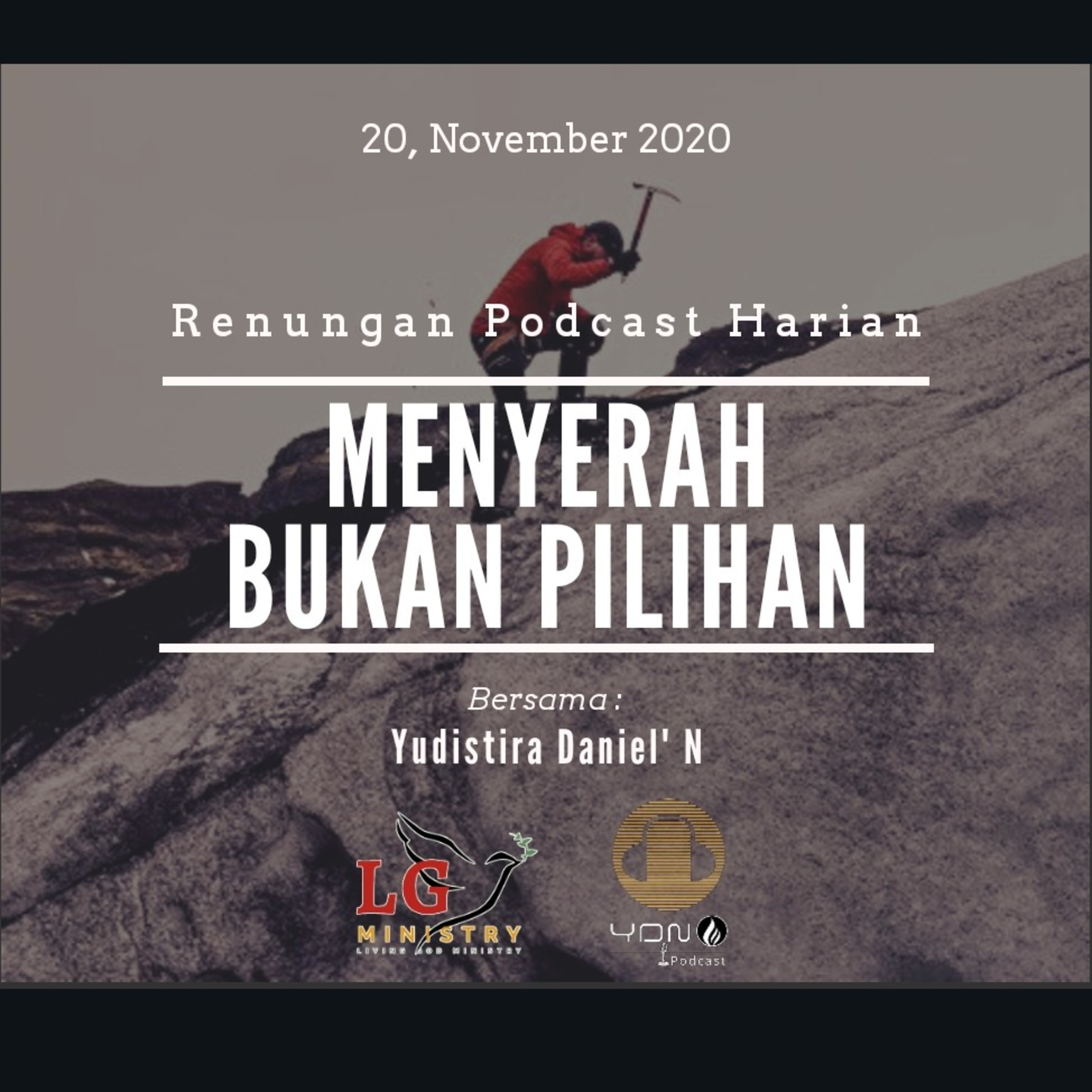 "MENYERAH BUKAN PILIHAN" #renunganHarian  20, November 2020 episode artwork