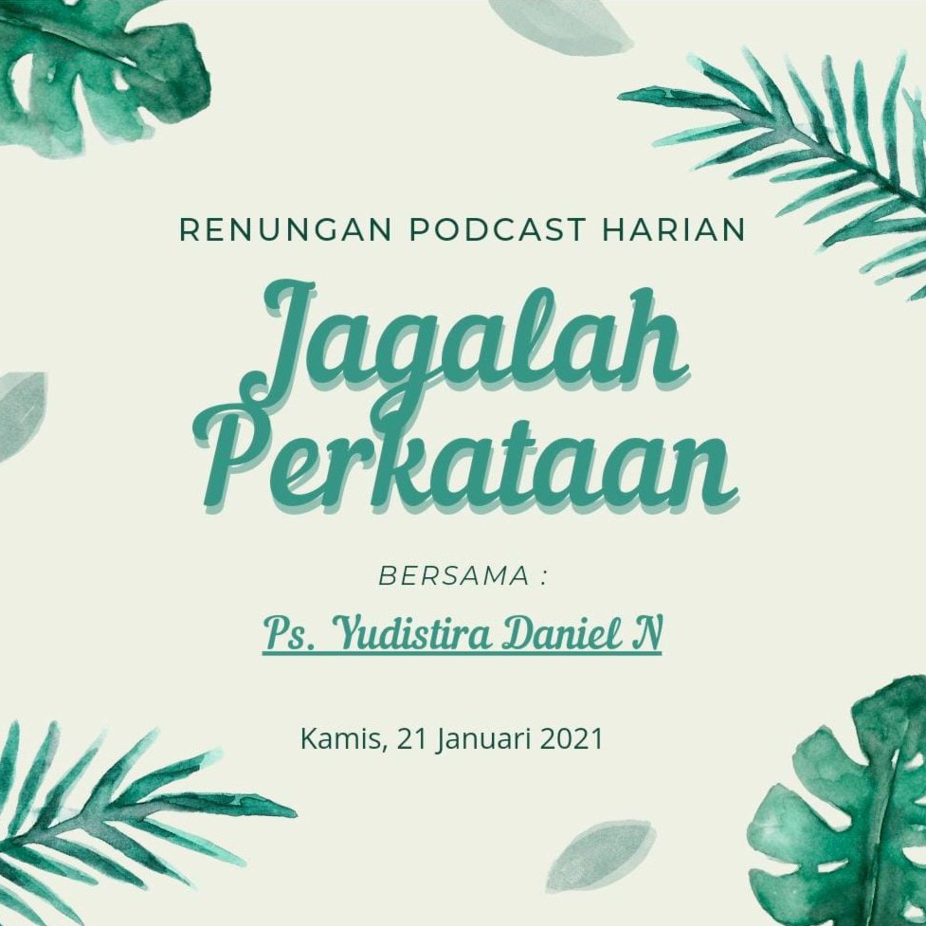"JAGALAH PERKATAAN"  21, Januari 2021 episode artwork