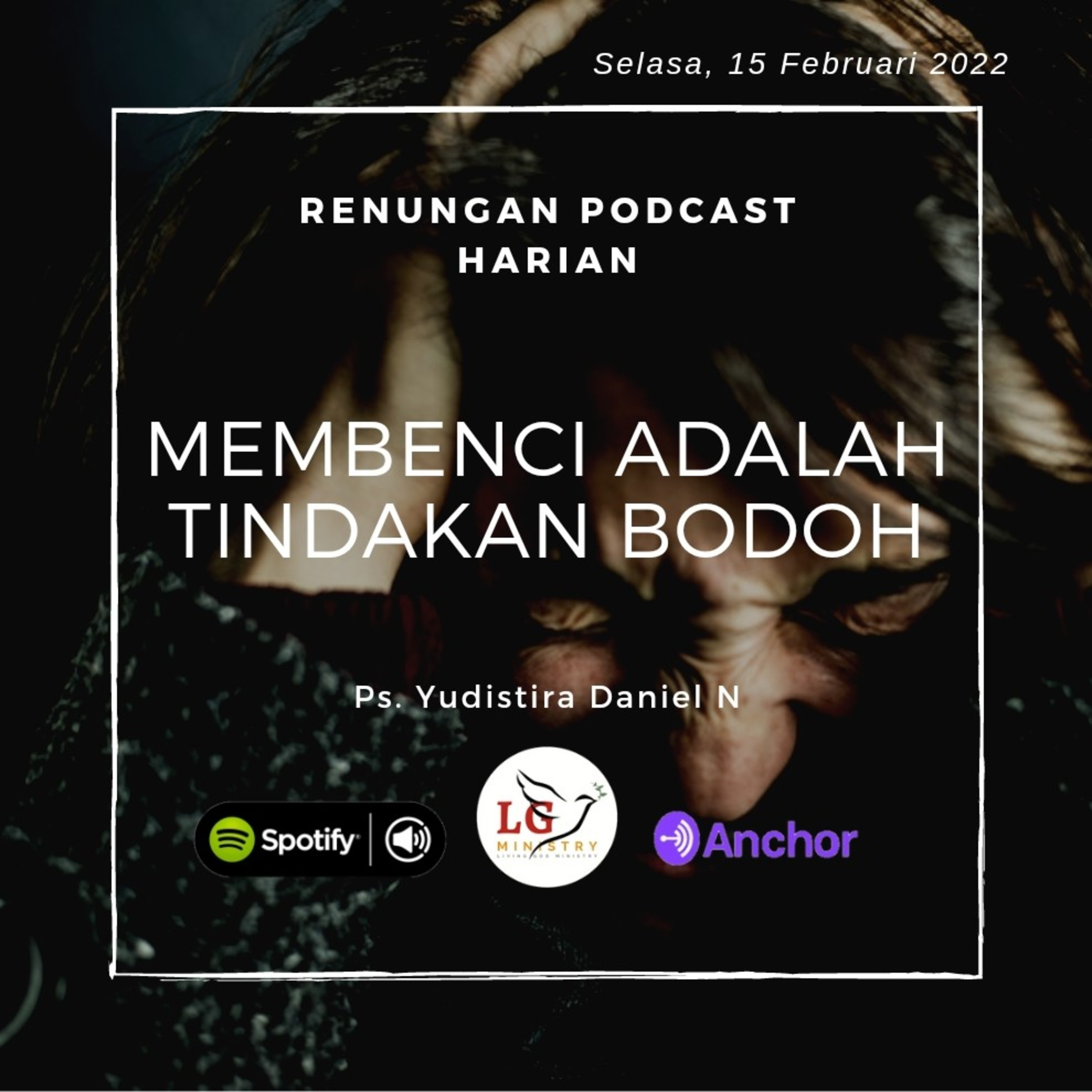 MEMBENCI ADALAH TINDAKAN BODOH episode artwork