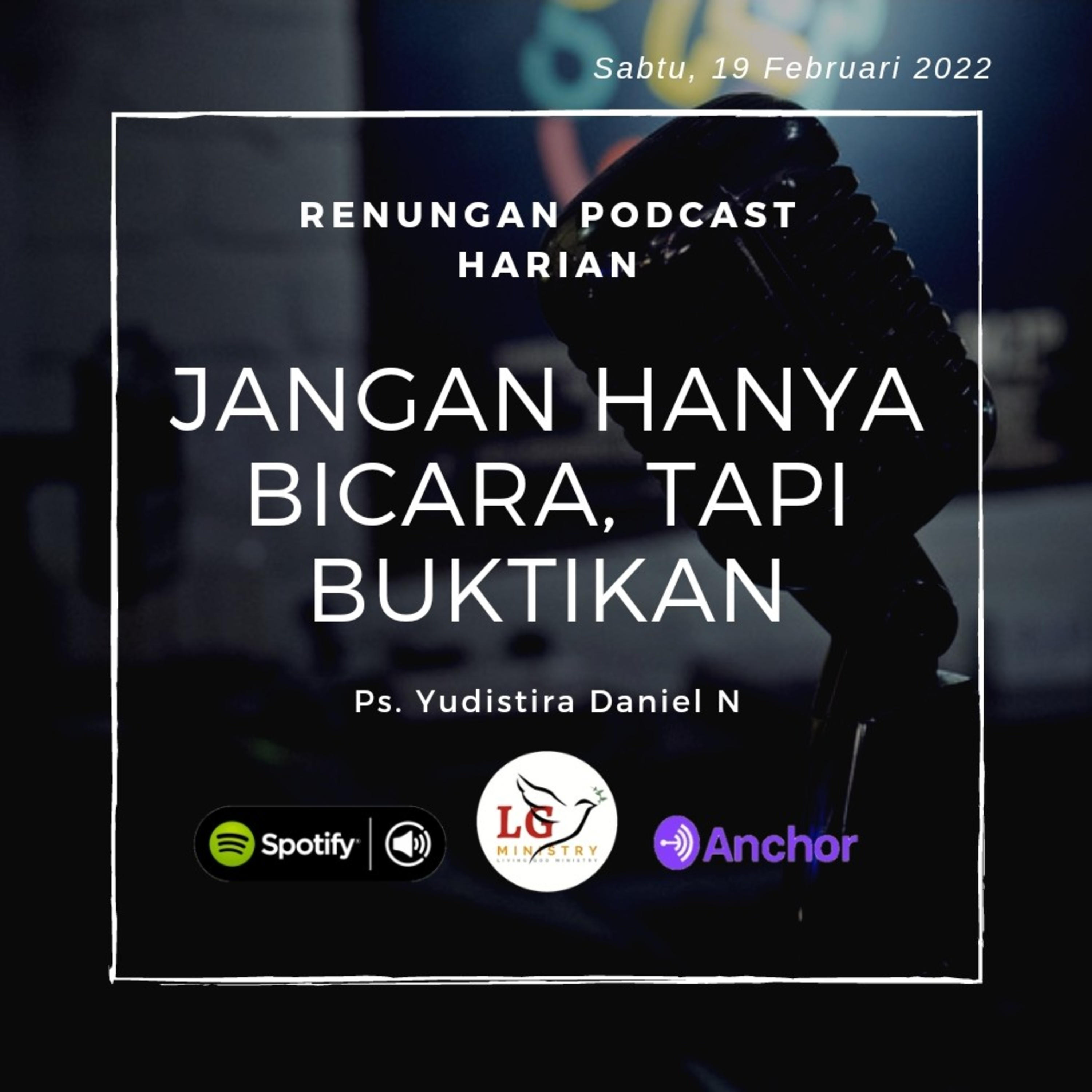 JANGAN HANYA BICARA, TAPI BUKTIKAN episode artwork