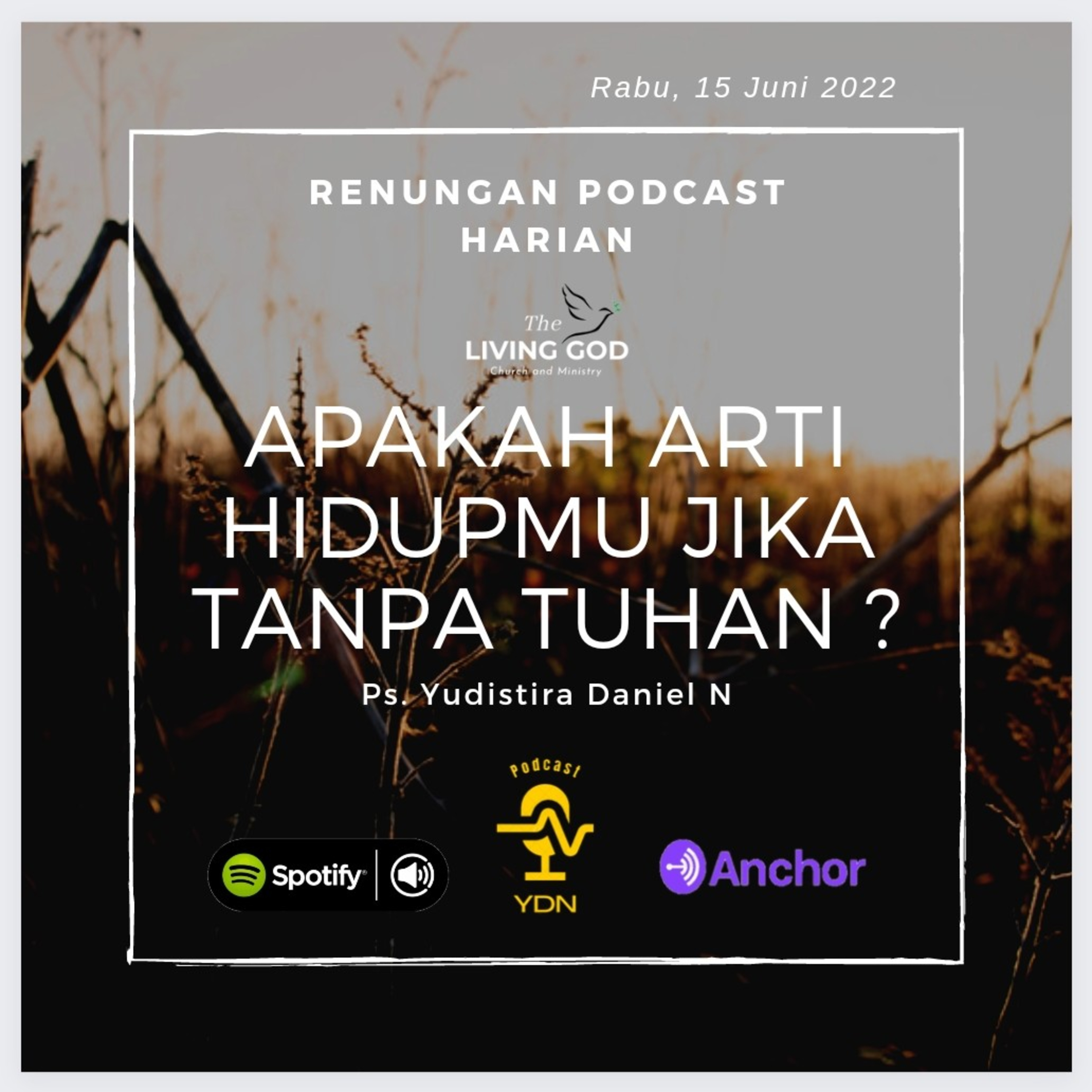 APAKAH ARTI HIDUPMU JIKA TANPA TUHAN ? episode artwork