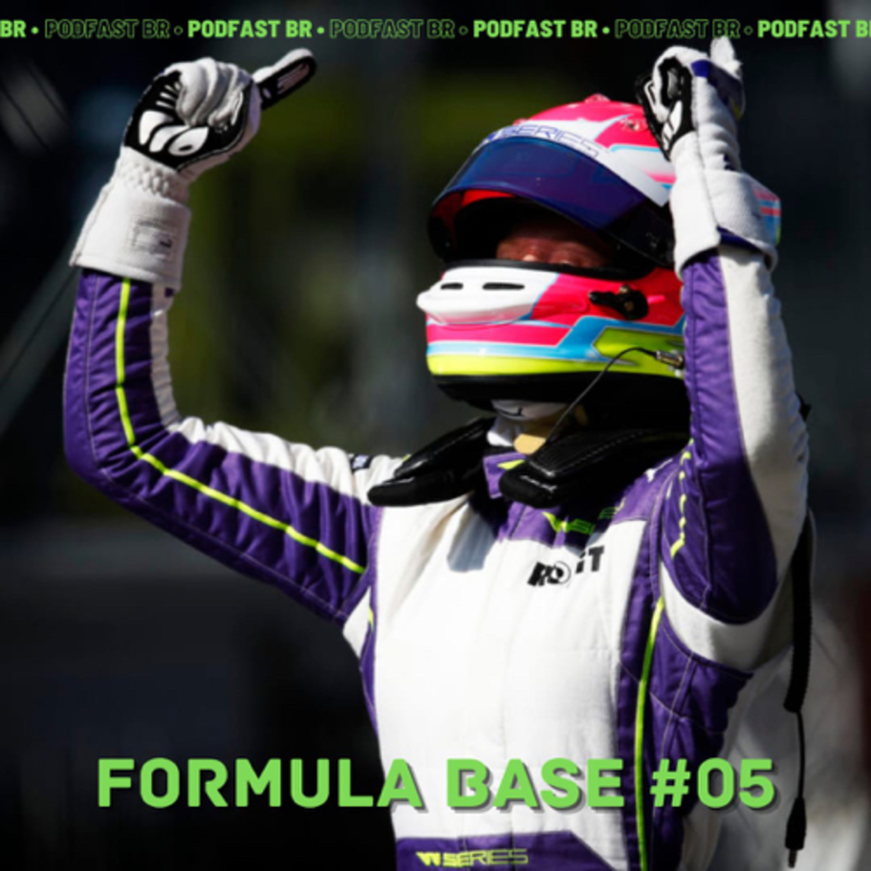 PodFastBR Base #05 - Estreia da W Series