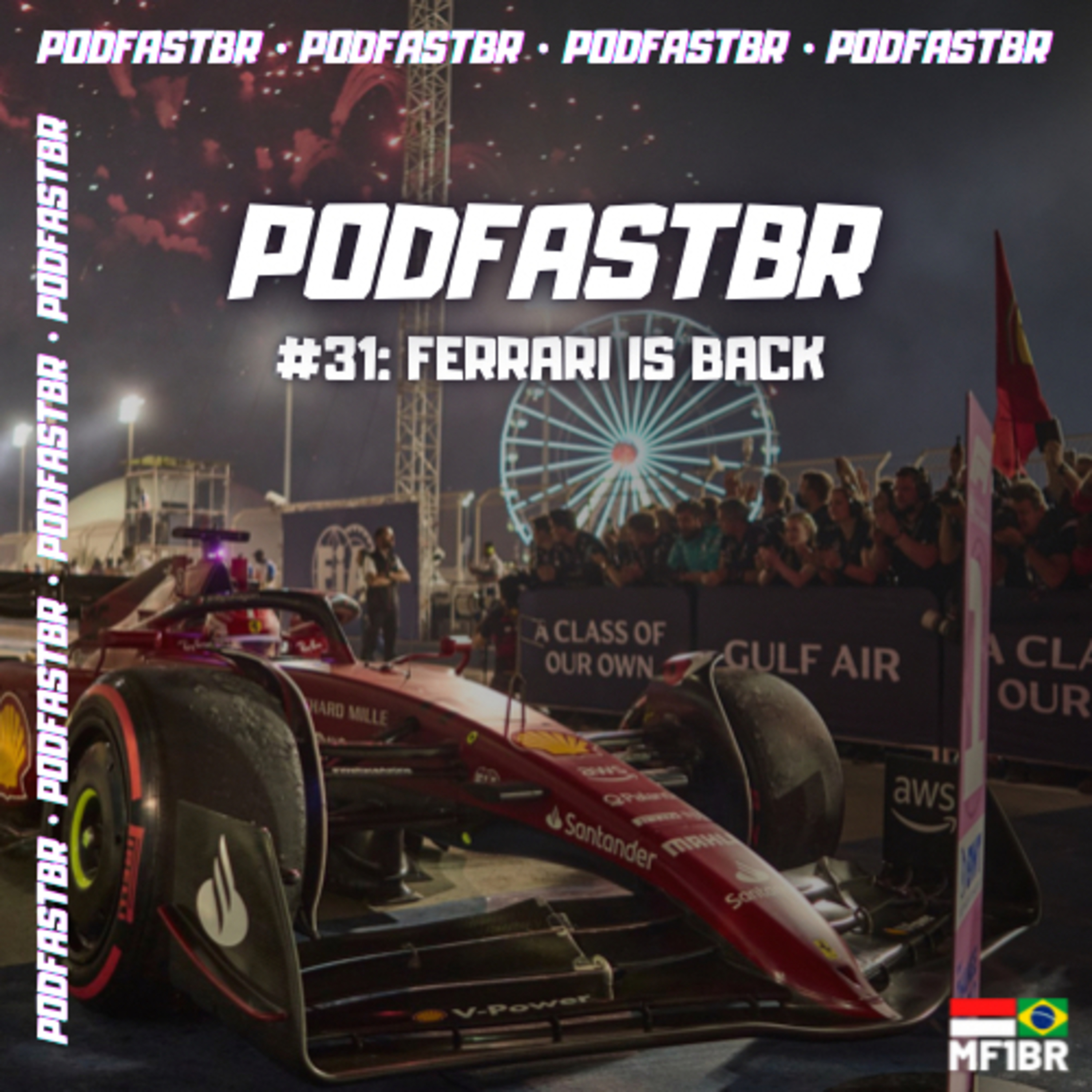 PodFastBR #31: FERRARI IS BACK