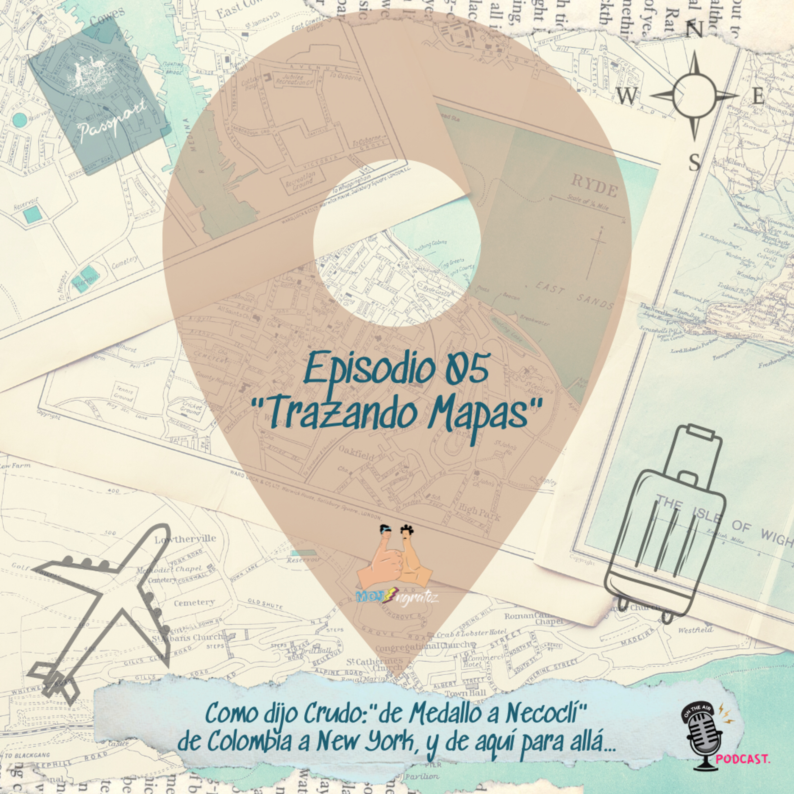 Ep_05. Trazando Mapas. episode artwork