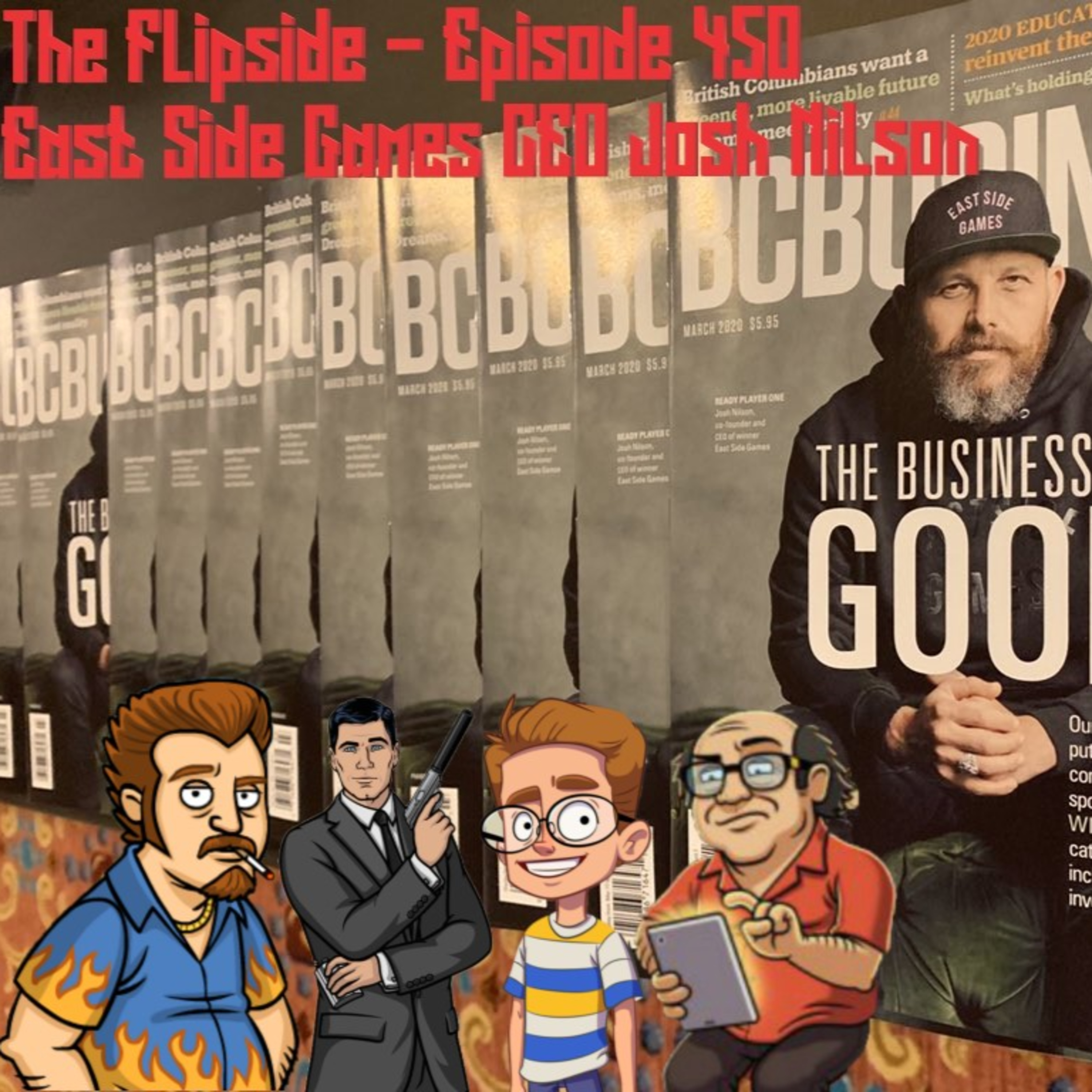 The Flipside Podcast : Episode 450 - East Side Games CEO Josh Nilson episode artwork