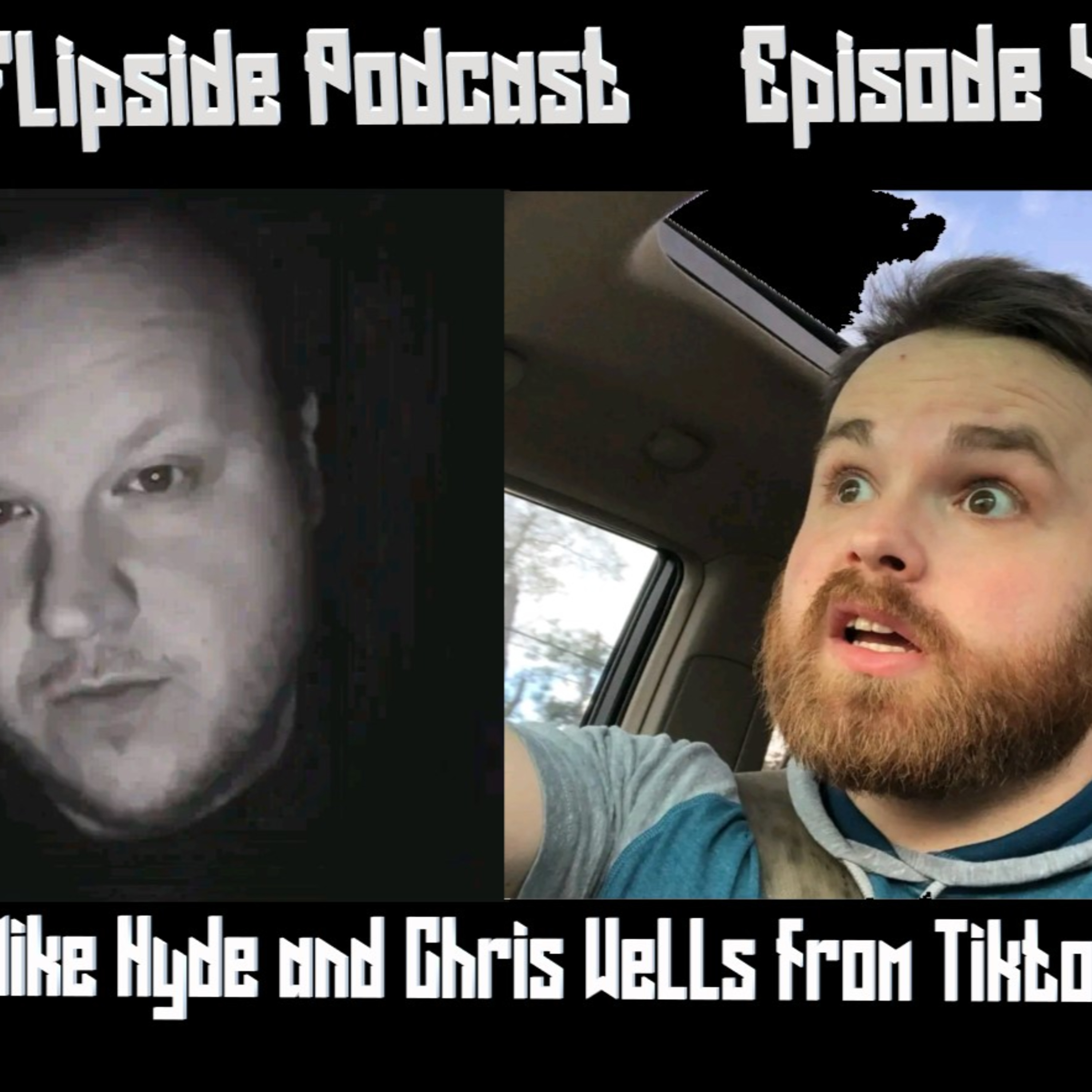 The Flipside Podcast : Episode 453 - Mike Hyde & Chris Wells from Tiktok episode artwork