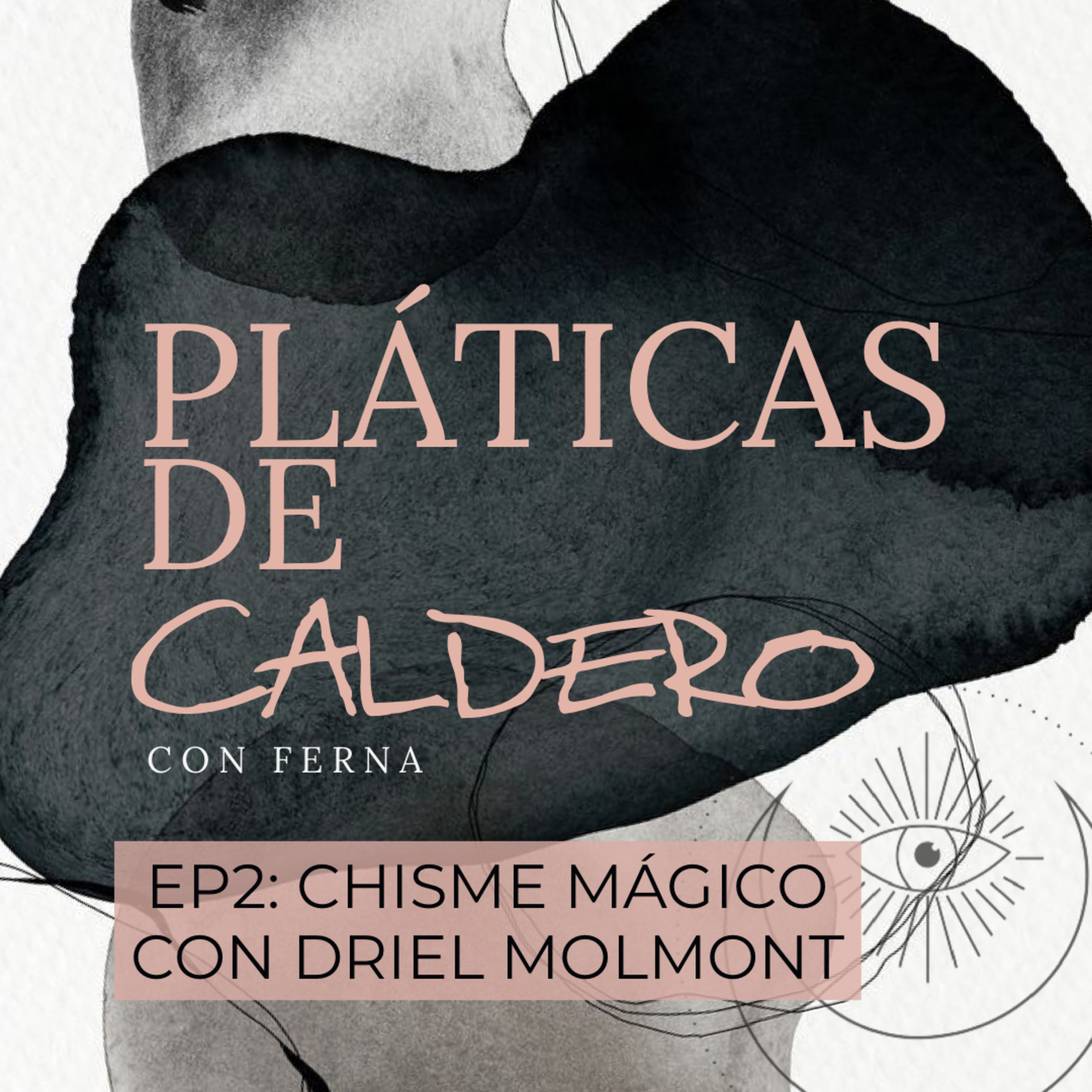CHISME MÁGICO CON DRIEL MOLMONT episode artwork