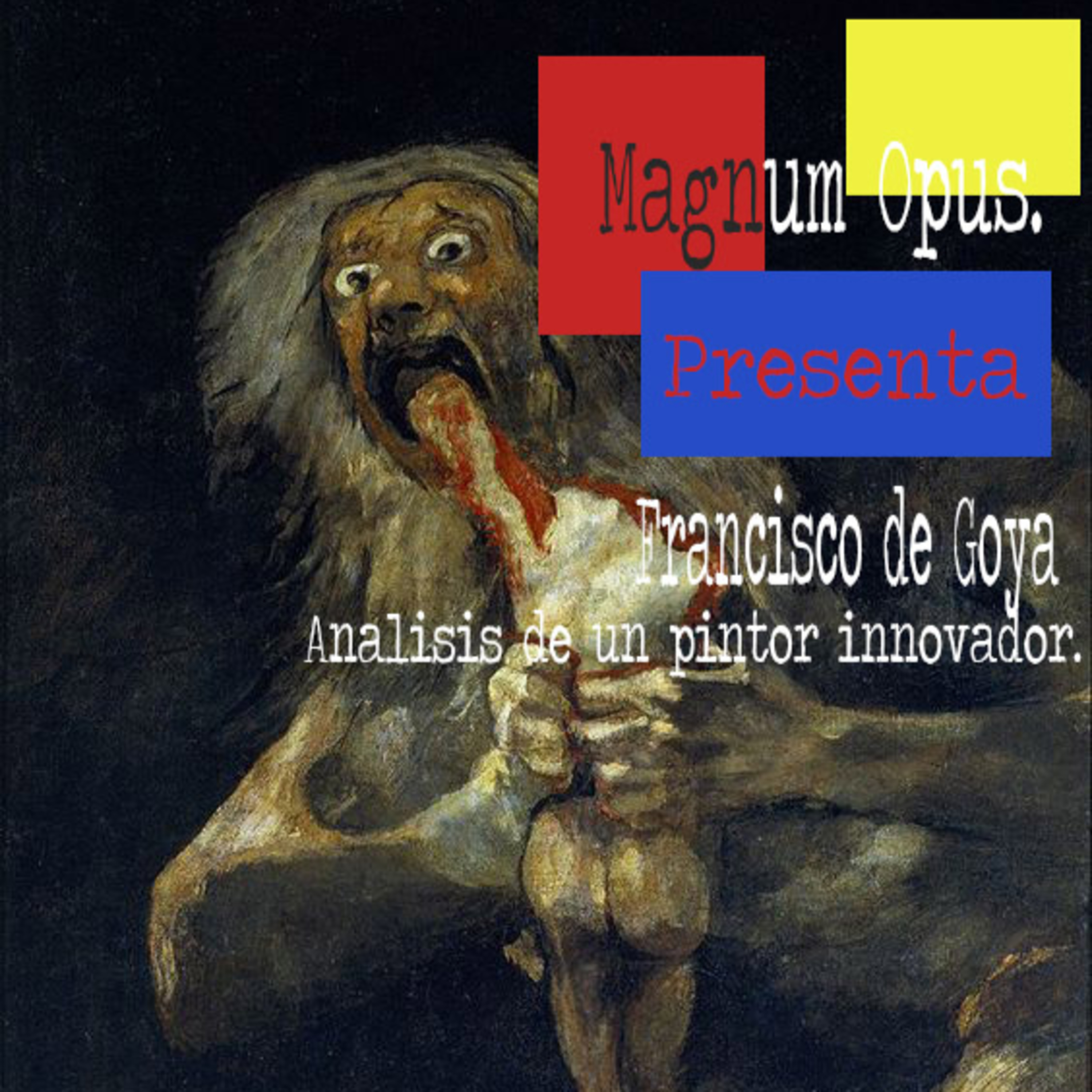 Mágnum Opus.