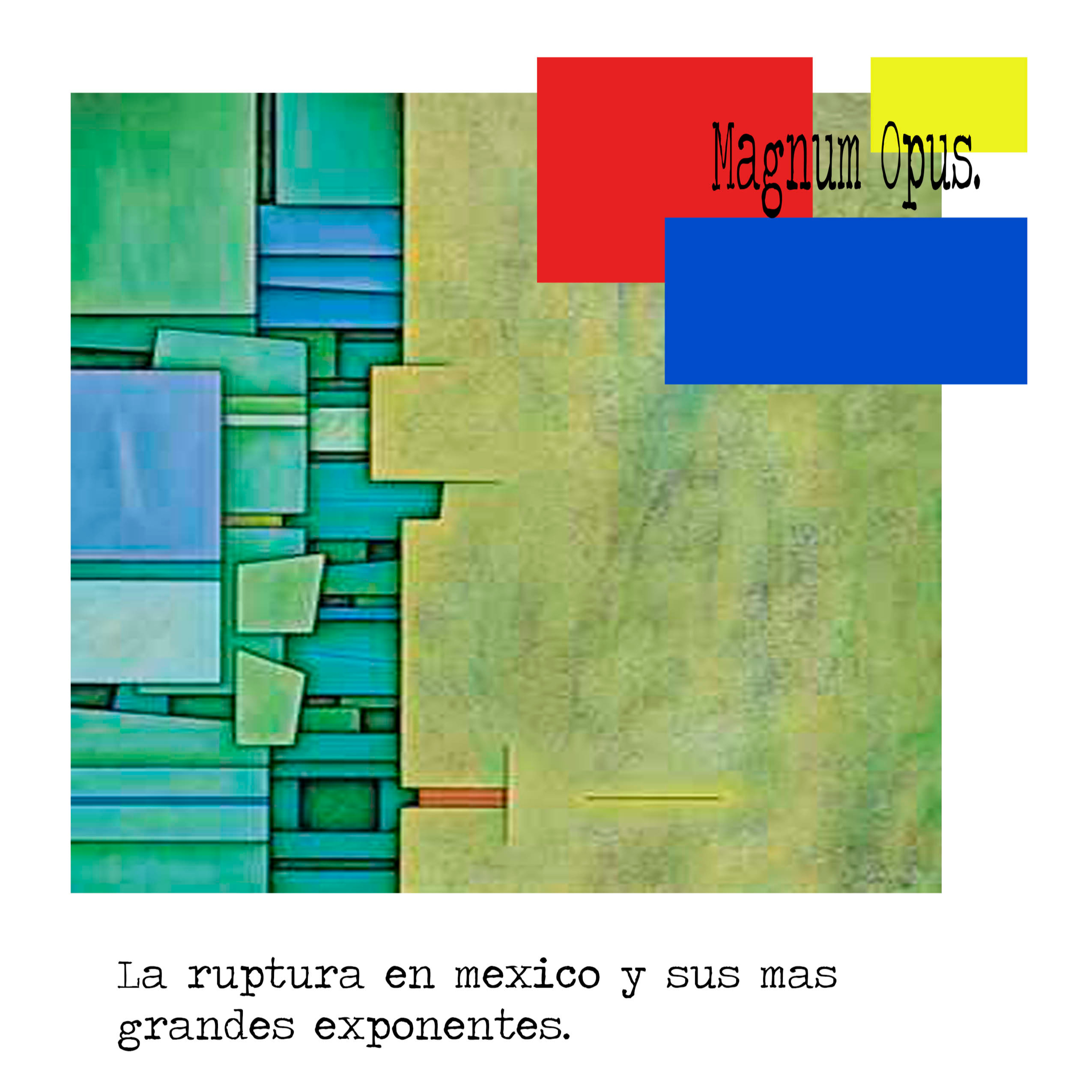 Mágnum Opus.