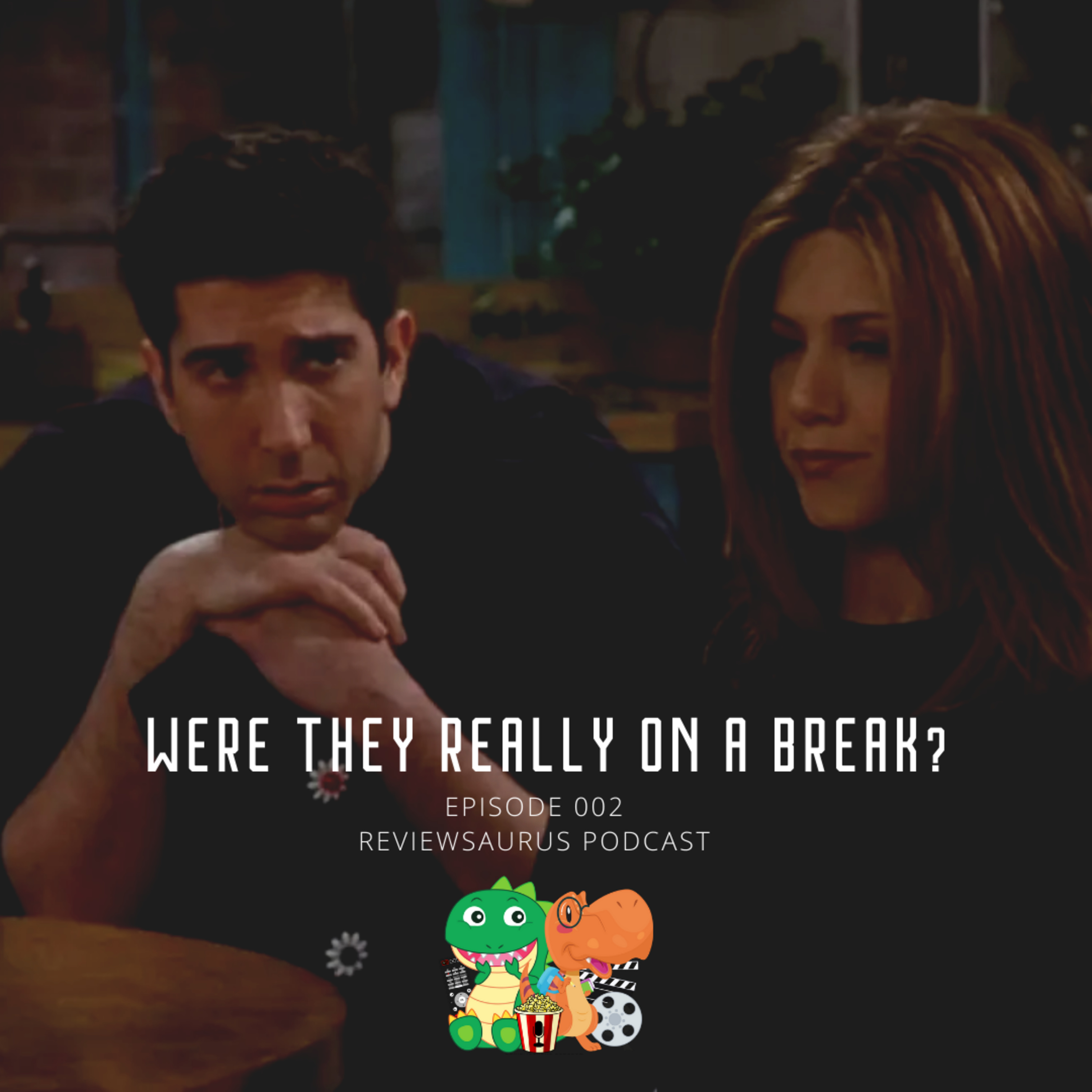 002 - Were they really on a BREAK? | FRIENDS episode artwork