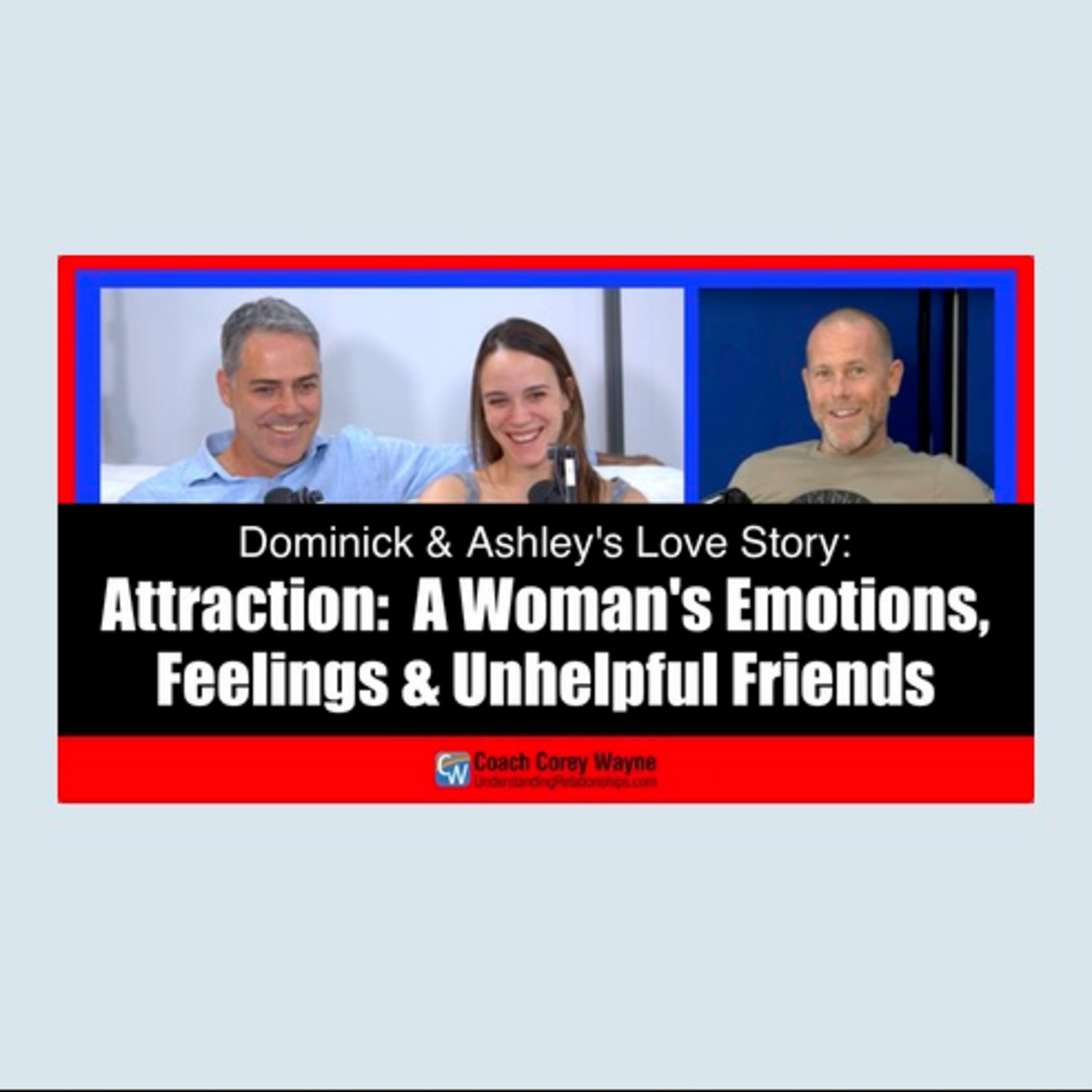 Attraction: A Woman's Emotions, Feelings & Unhelpful Friends episode artwork