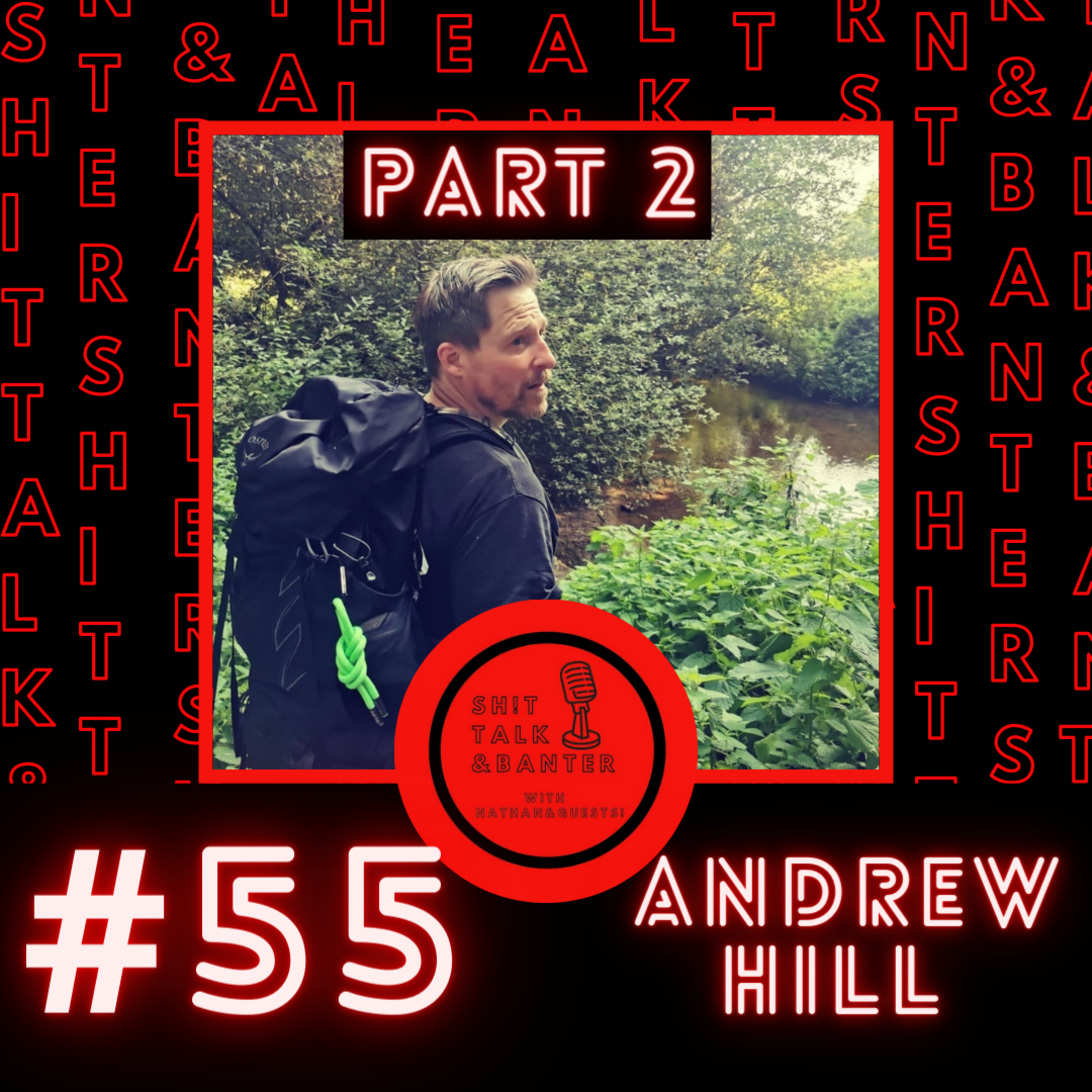 Episode 55 - Andrew Hill (Part 2)