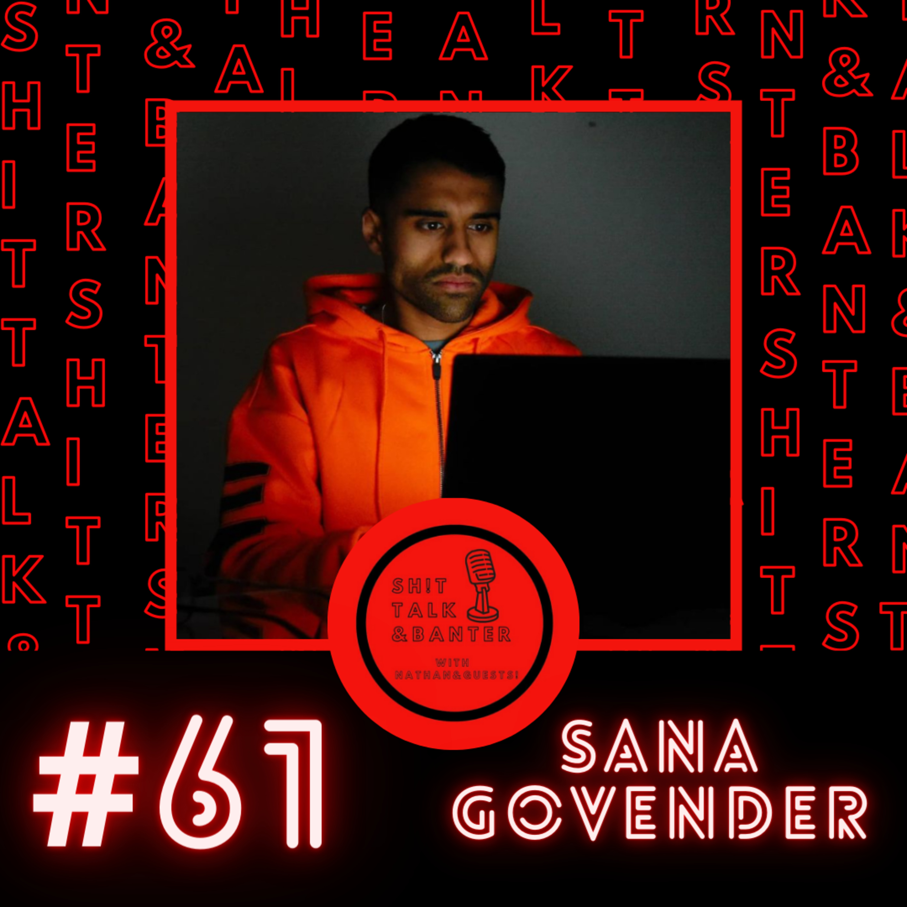 Episode 61 - Sana Govender