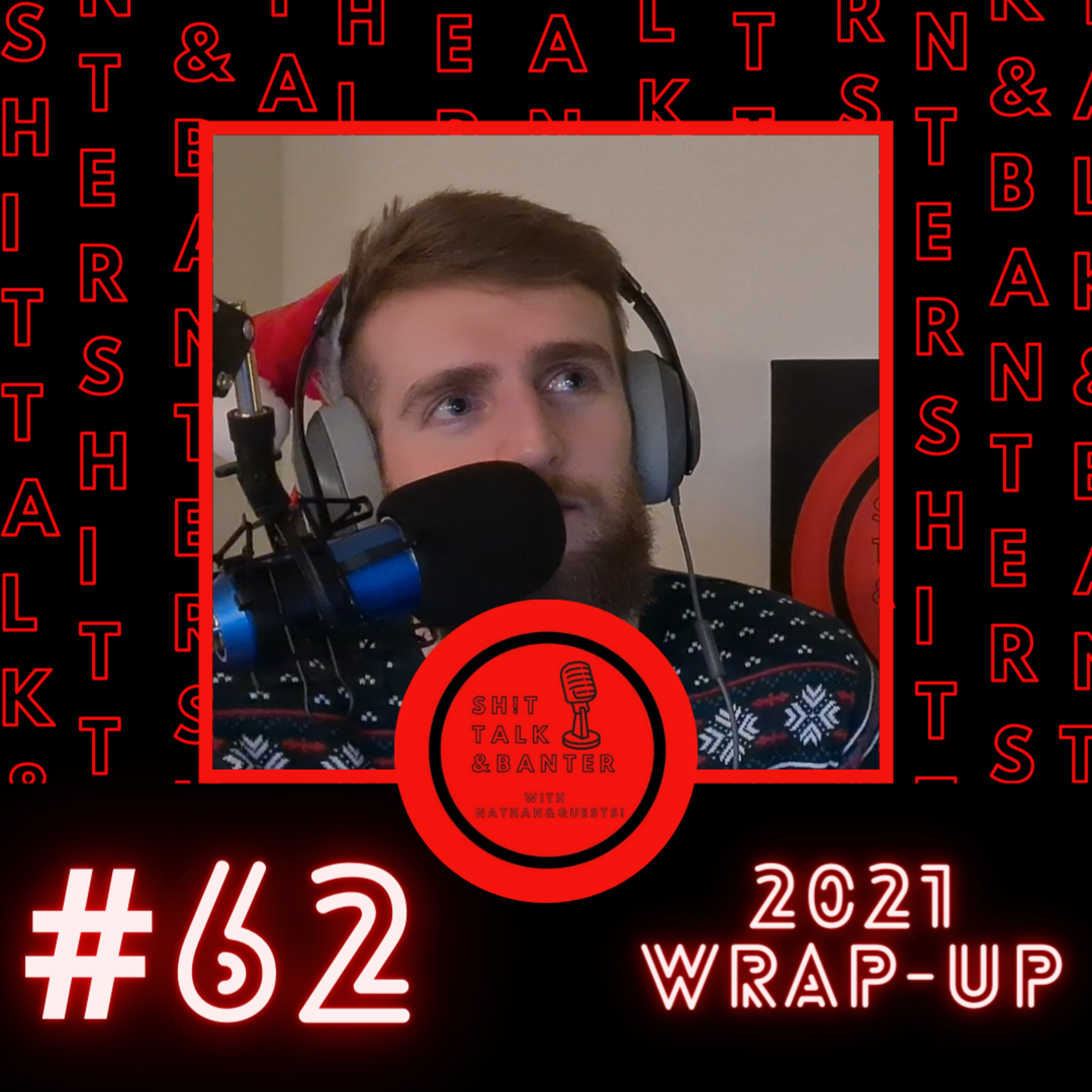 Episode 62 - 2021 Wrap-Up