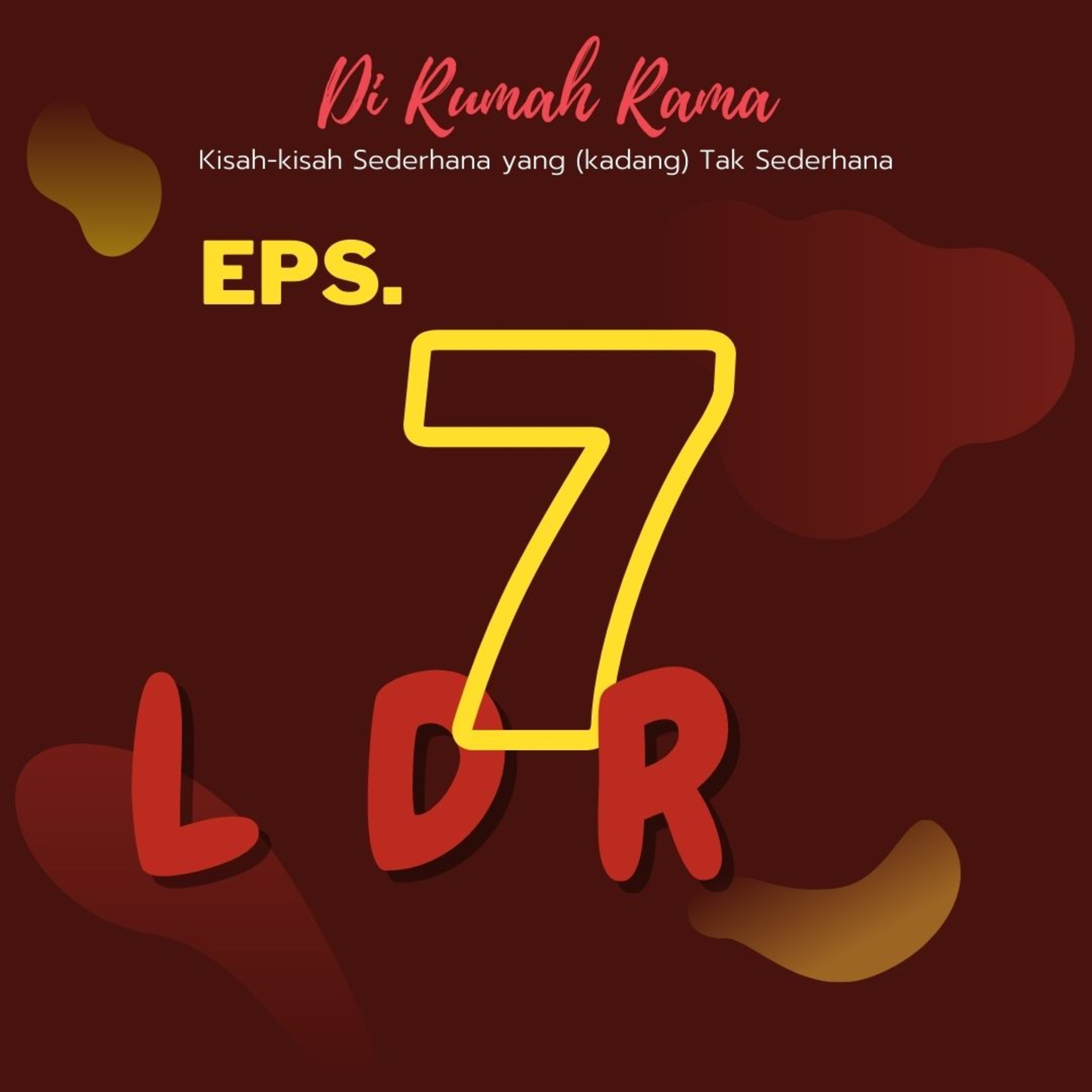 Di Rumah Rama (Dramatik Podcast)