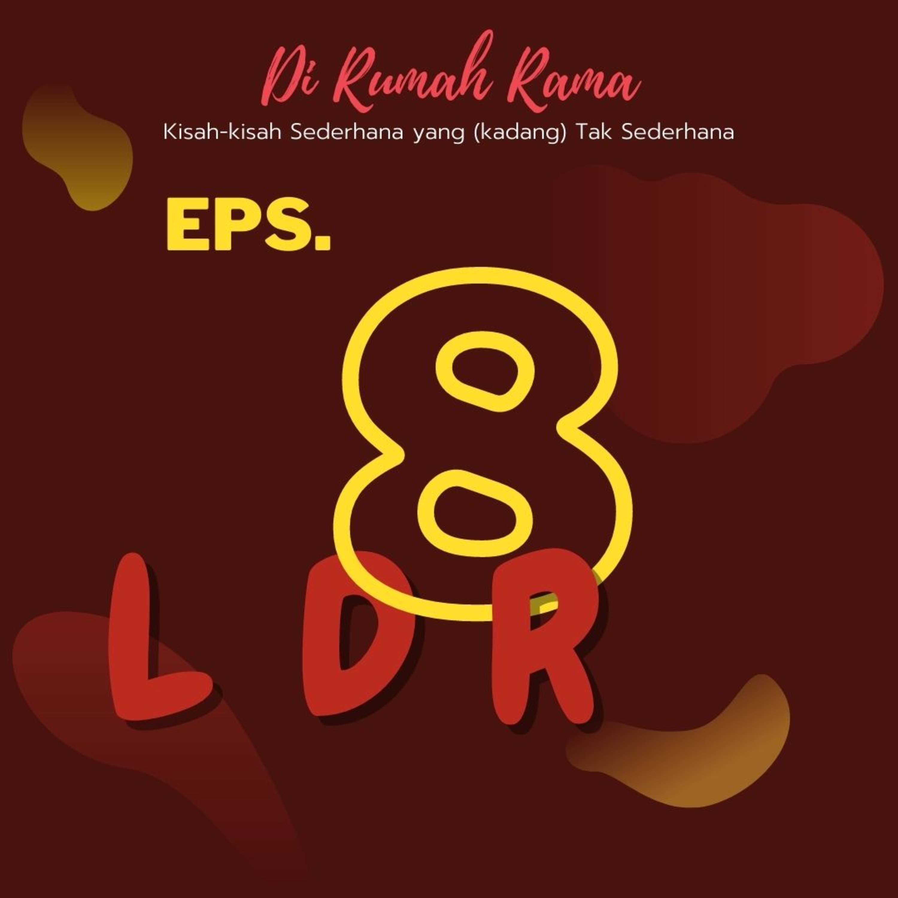 Di Rumah Rama (Dramatik Podcast)