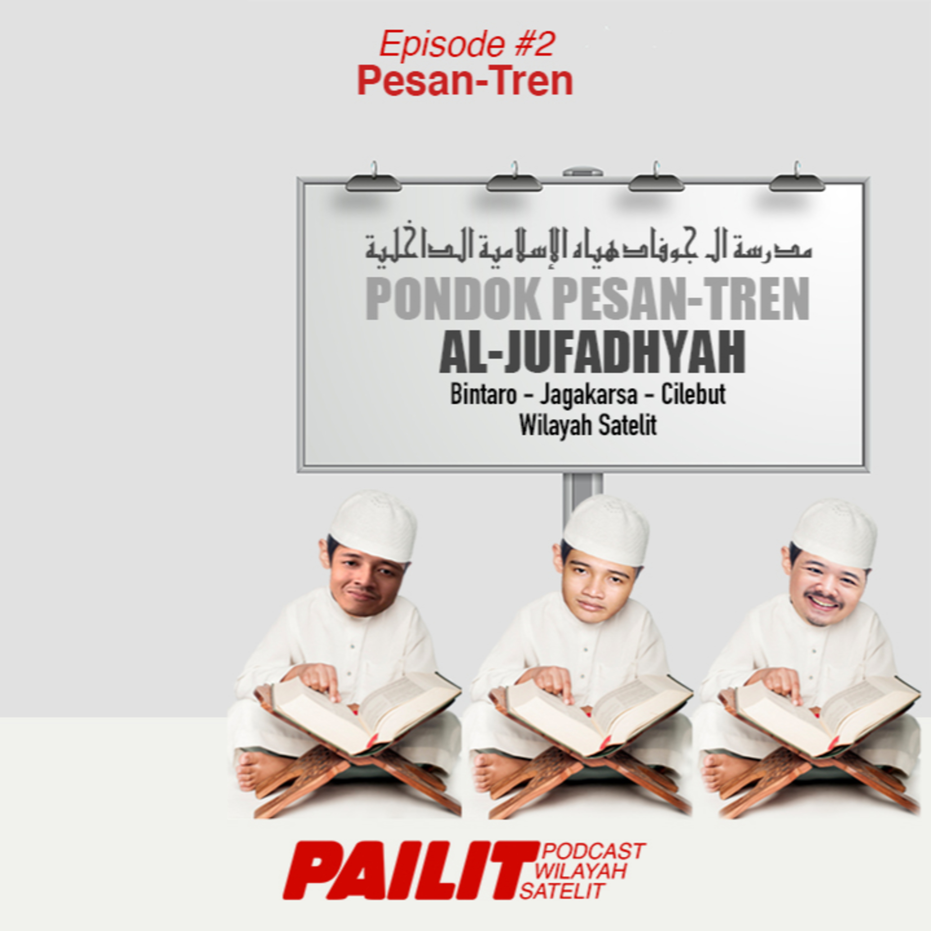 PAILIT - Podcast Wilayah Satelit