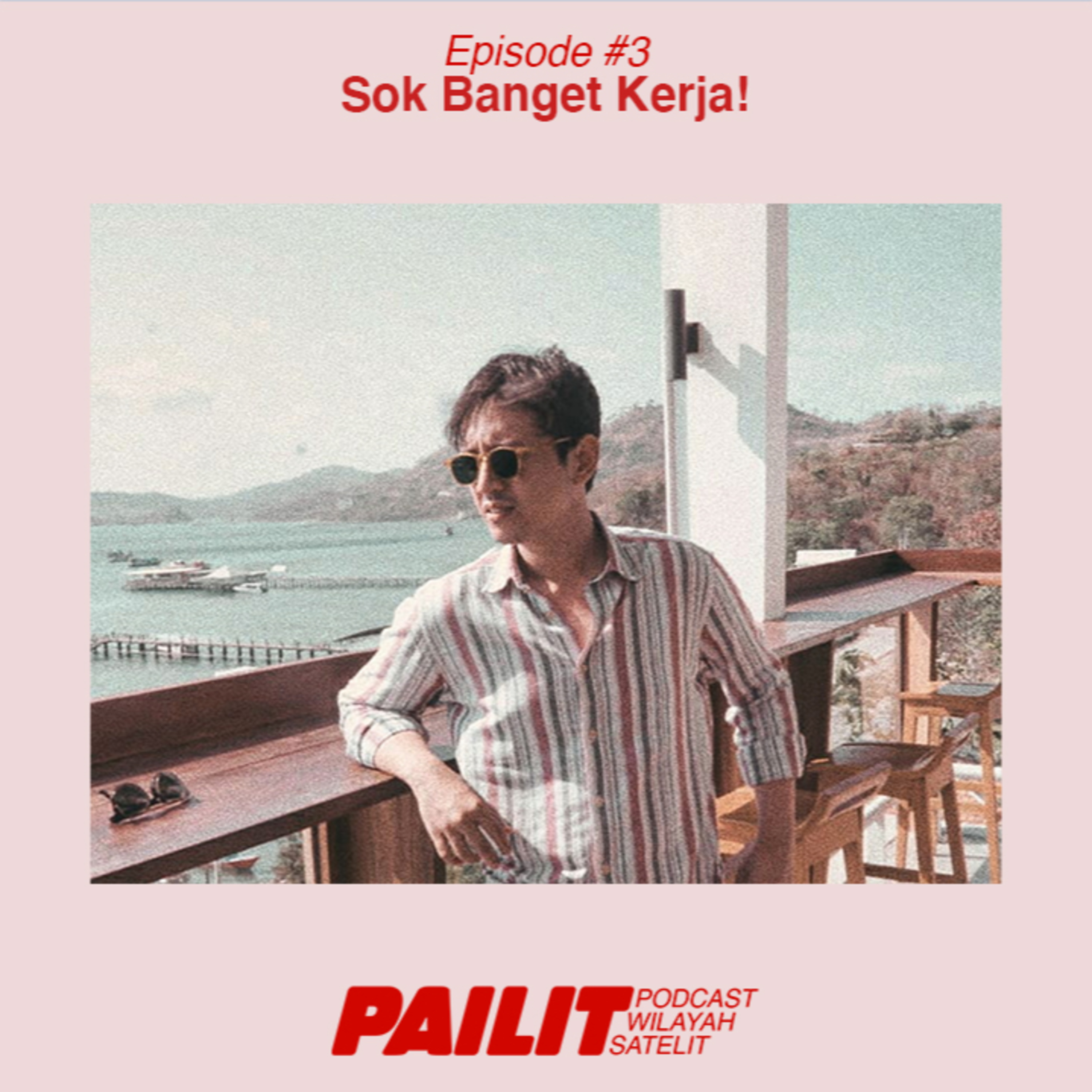 PAILIT - Podcast Wilayah Satelit