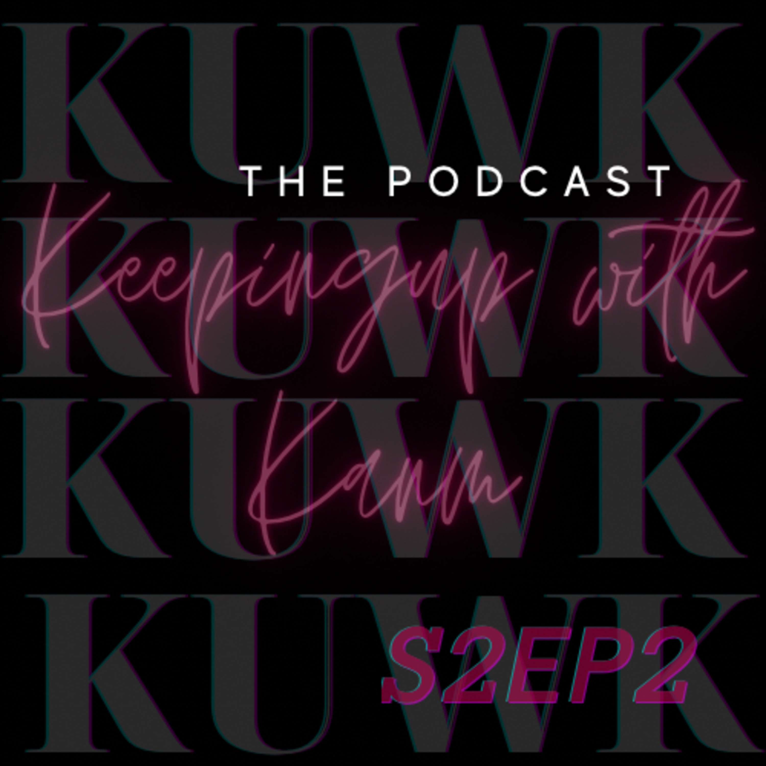 KEEPING UP WITH KANM👑