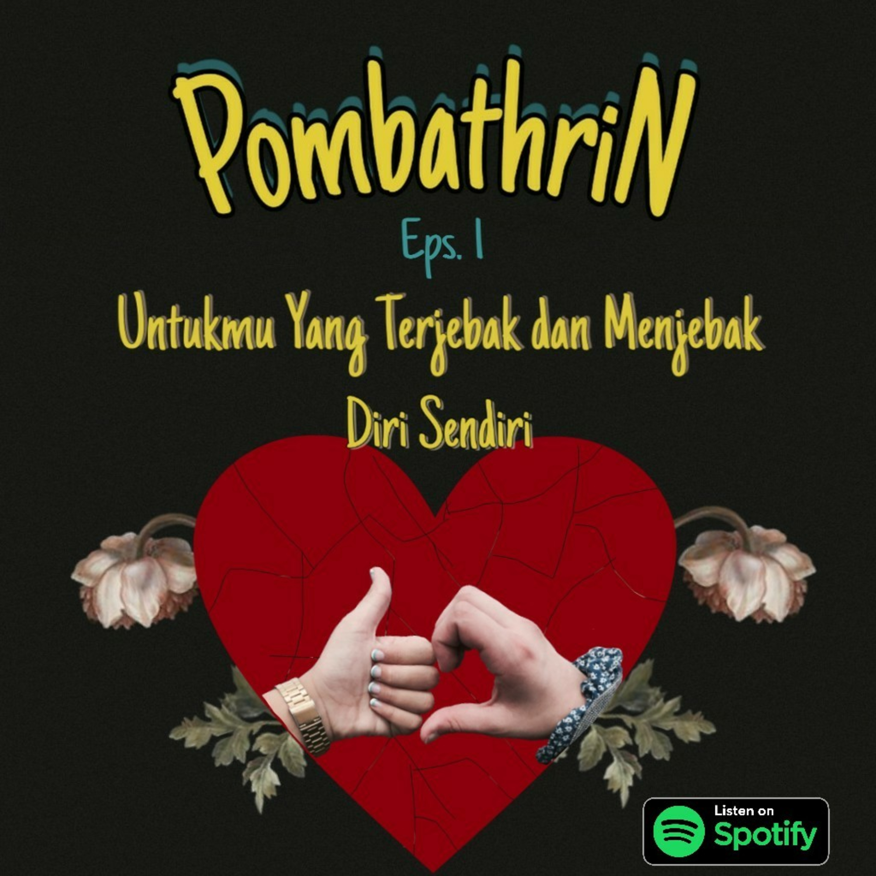 Untukmu Yang Terjebak dan Menjebak Diri Sendiri episode artwork