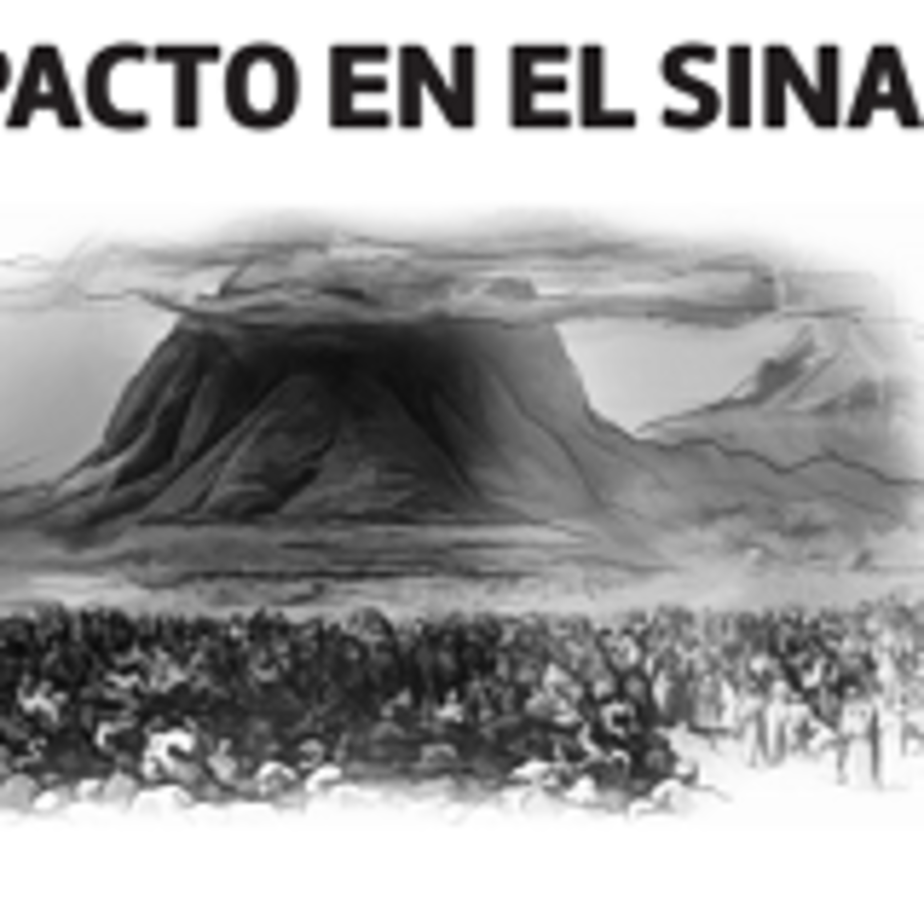 Lección 7: Para el 15 de mayo de 2021 EL PACTO EN EL SINAÍ