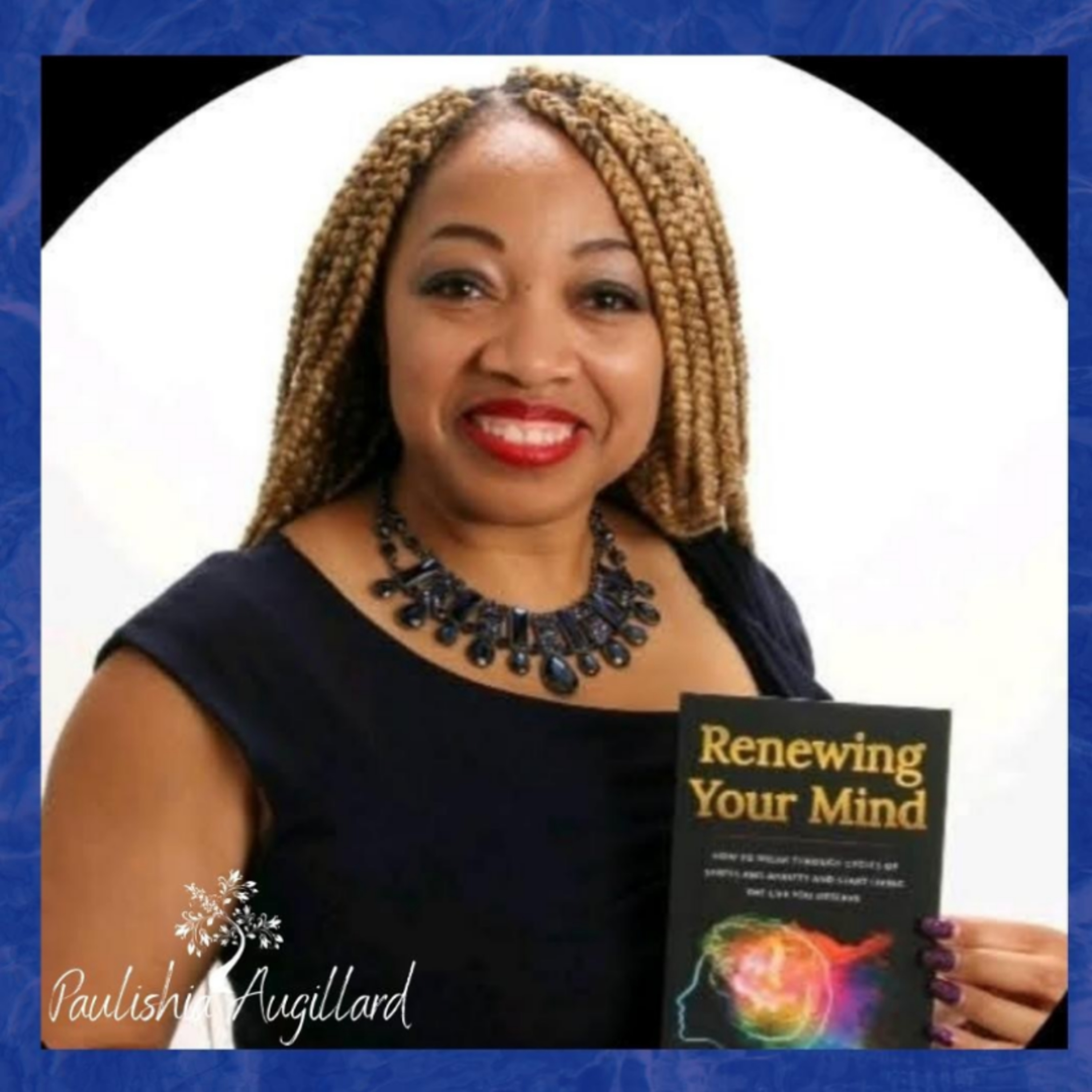 Interview With Paulishia Augillard, Author & Licensed Professional Counselor