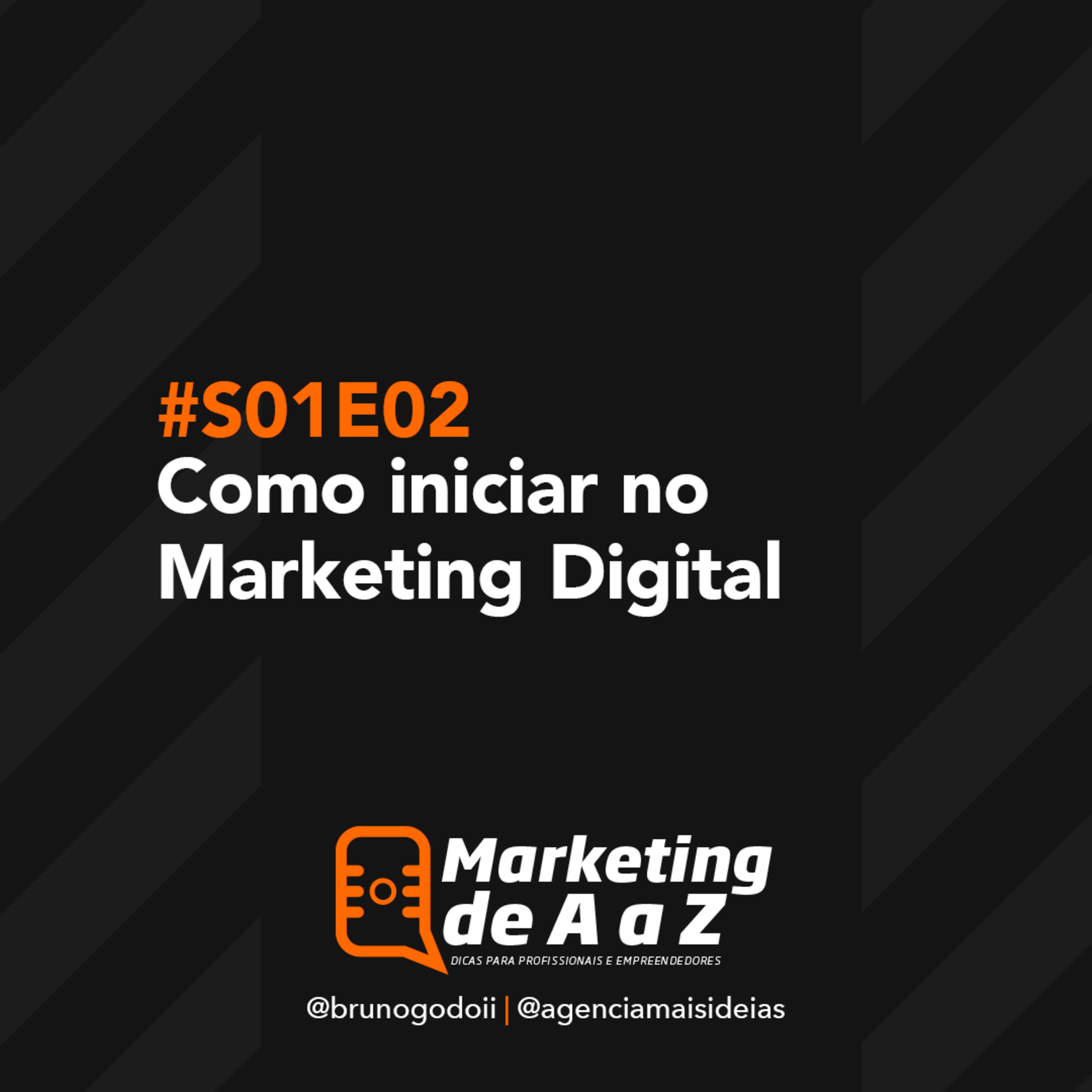 Como iniciar no Marketing Digital #S01E02