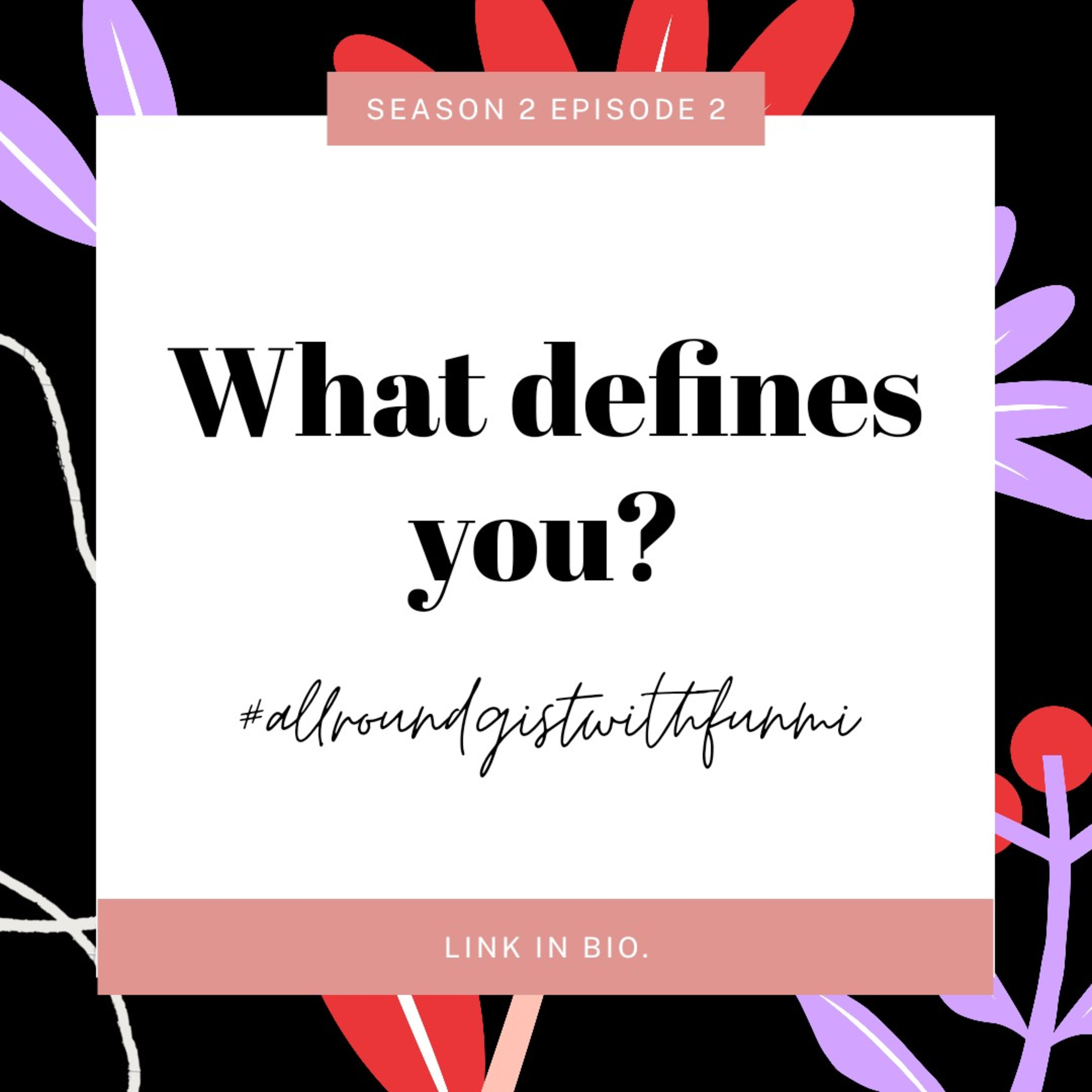 All Round Gist with Funmi