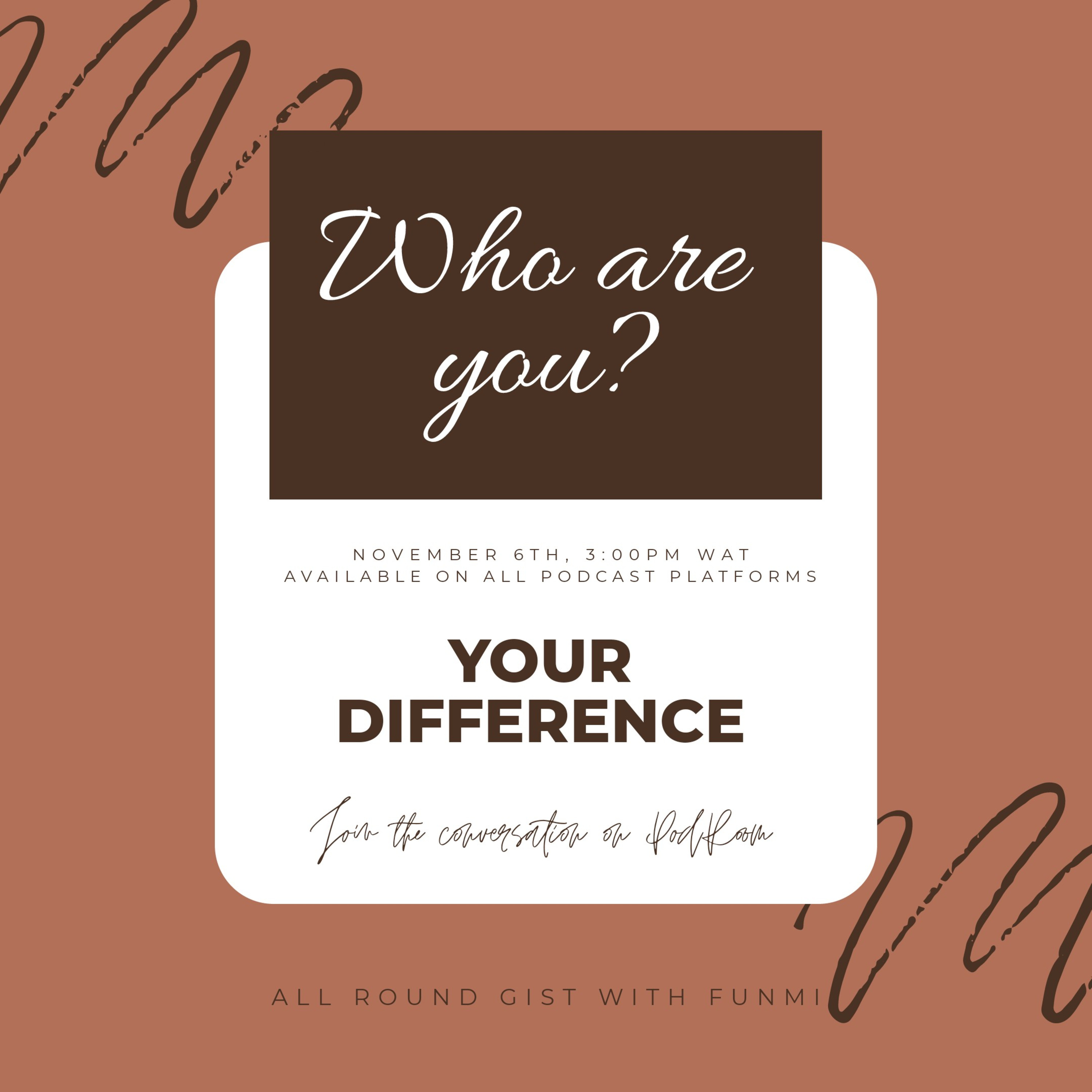 All Round Gist with Funmi