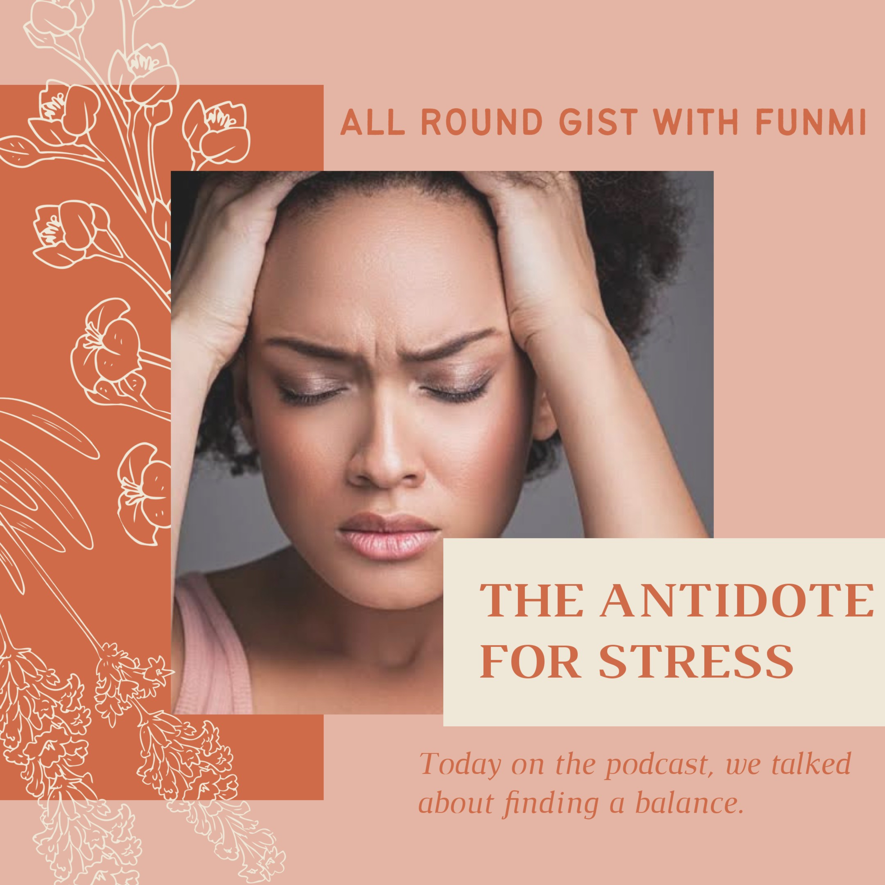 All Round Gist with Funmi