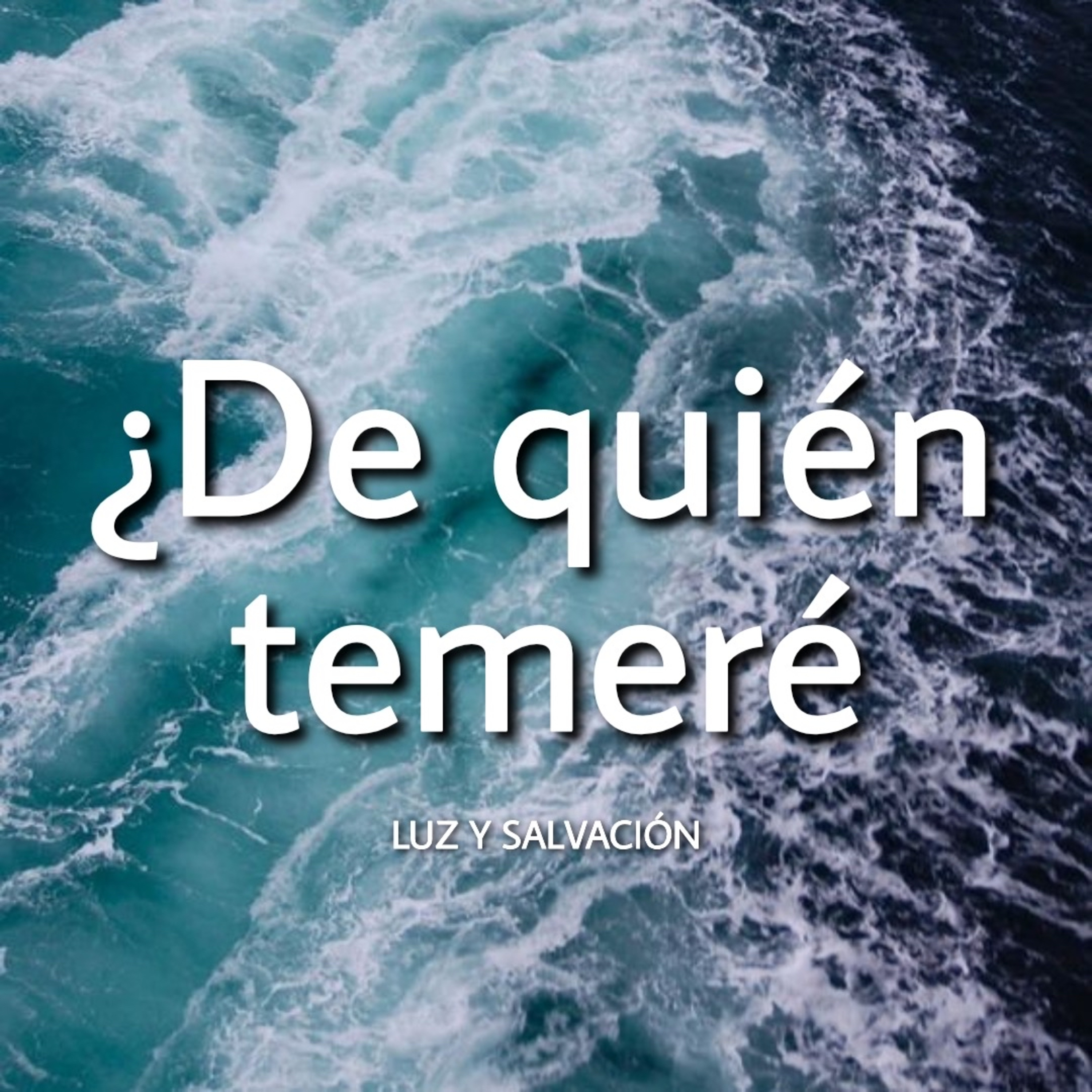 ¿De quién temeré? episode artwork
