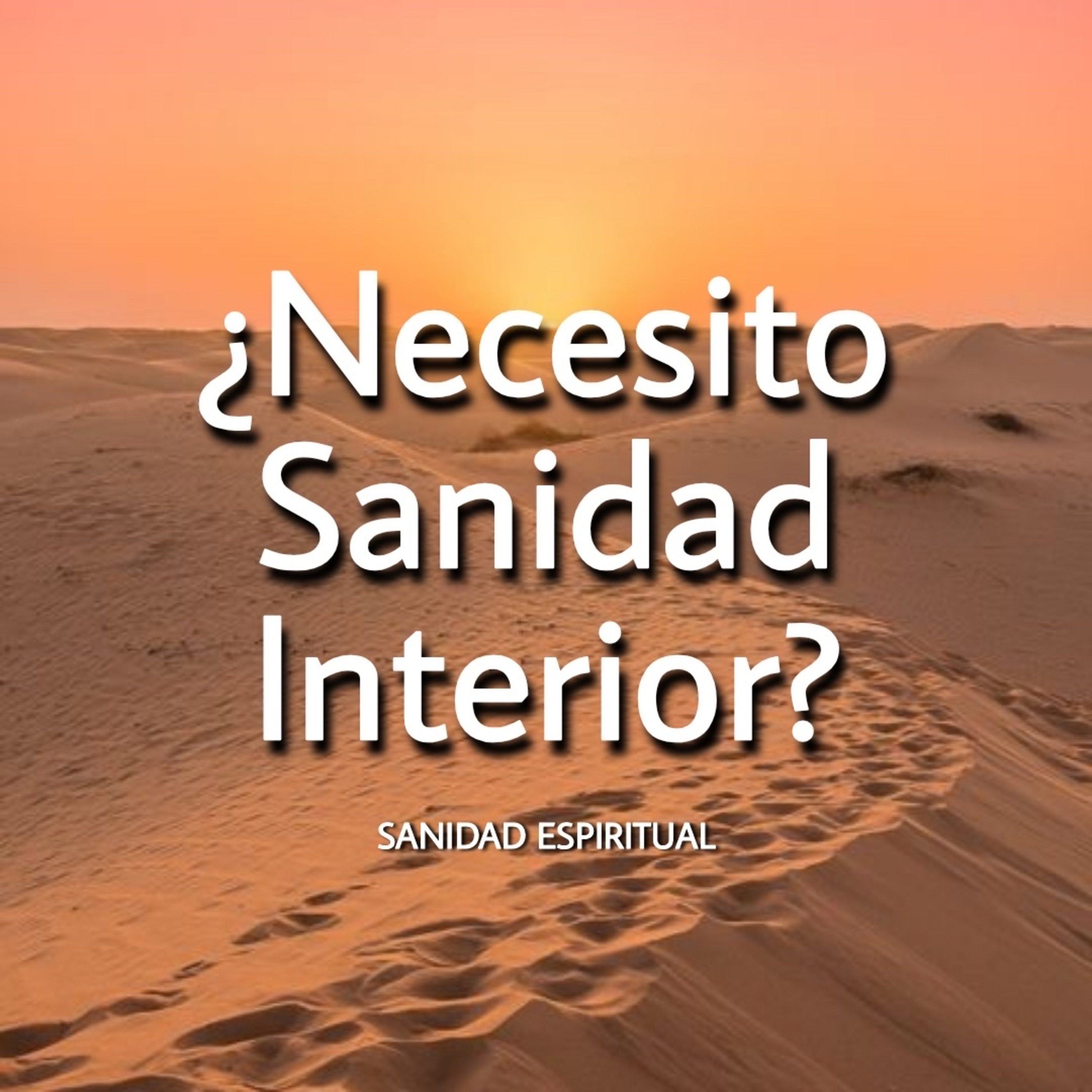 ¿Necesito Sanidad Interior. episode artwork